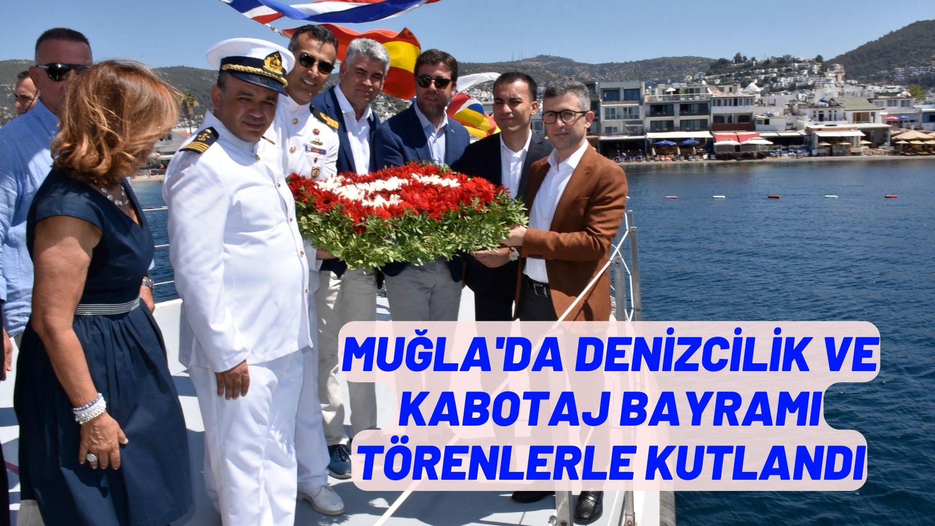 Muğla'da Denizcilik ve Kabotaj Bayramı törenlerle kutlandı