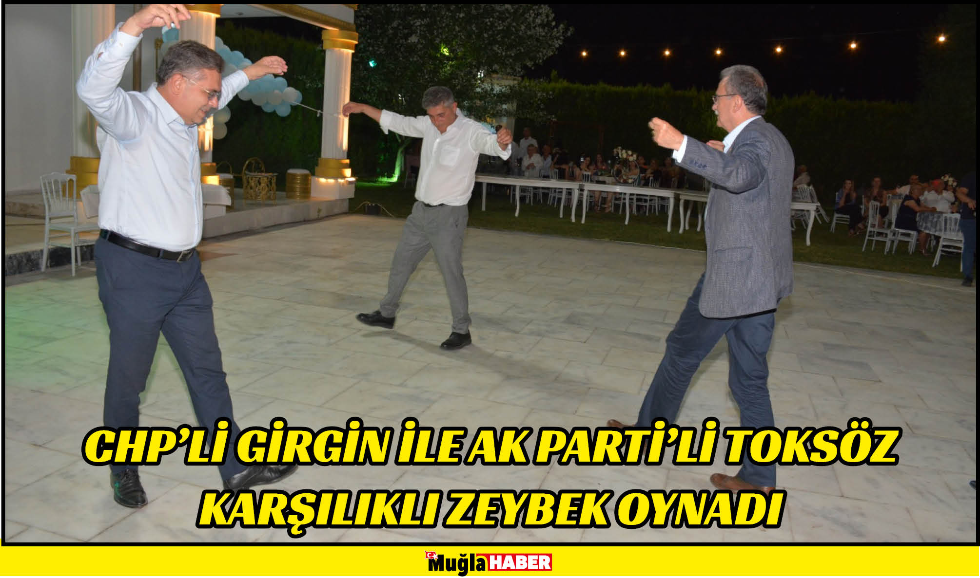 CHP’Lİ GİRGİN İLE  AK PARTİ’Lİ TOKSÖZ KARŞILIKLI ZEYBEK OYNADI