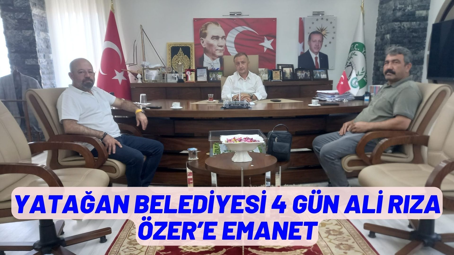 YATAĞAN BELEDİYESİ 4 GÜN ALİ RIZA ÖZER’E EMANET