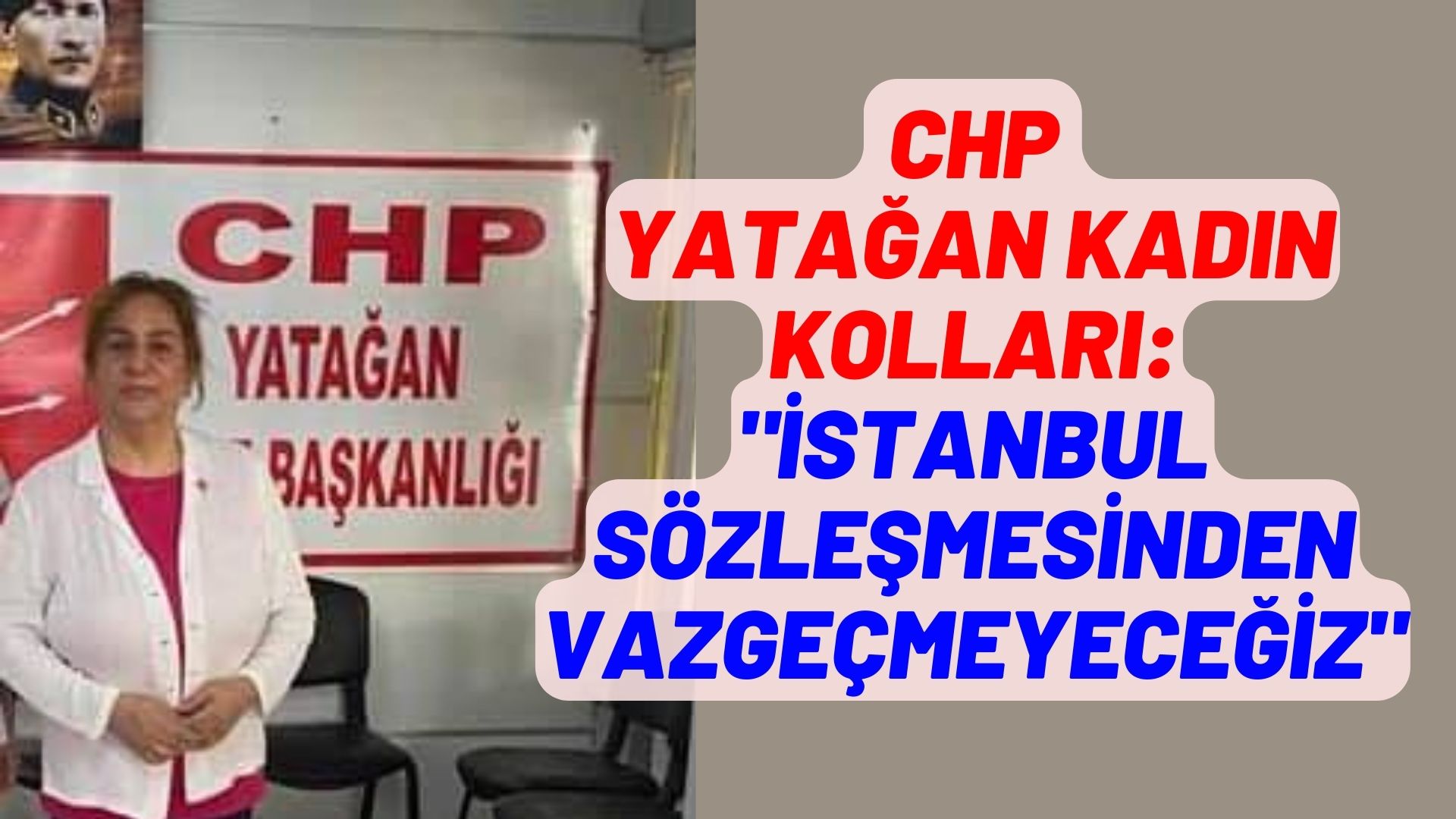 YATAĞAN CHP KADIN KOLLARINDAN BASIN AÇIKLAMASI