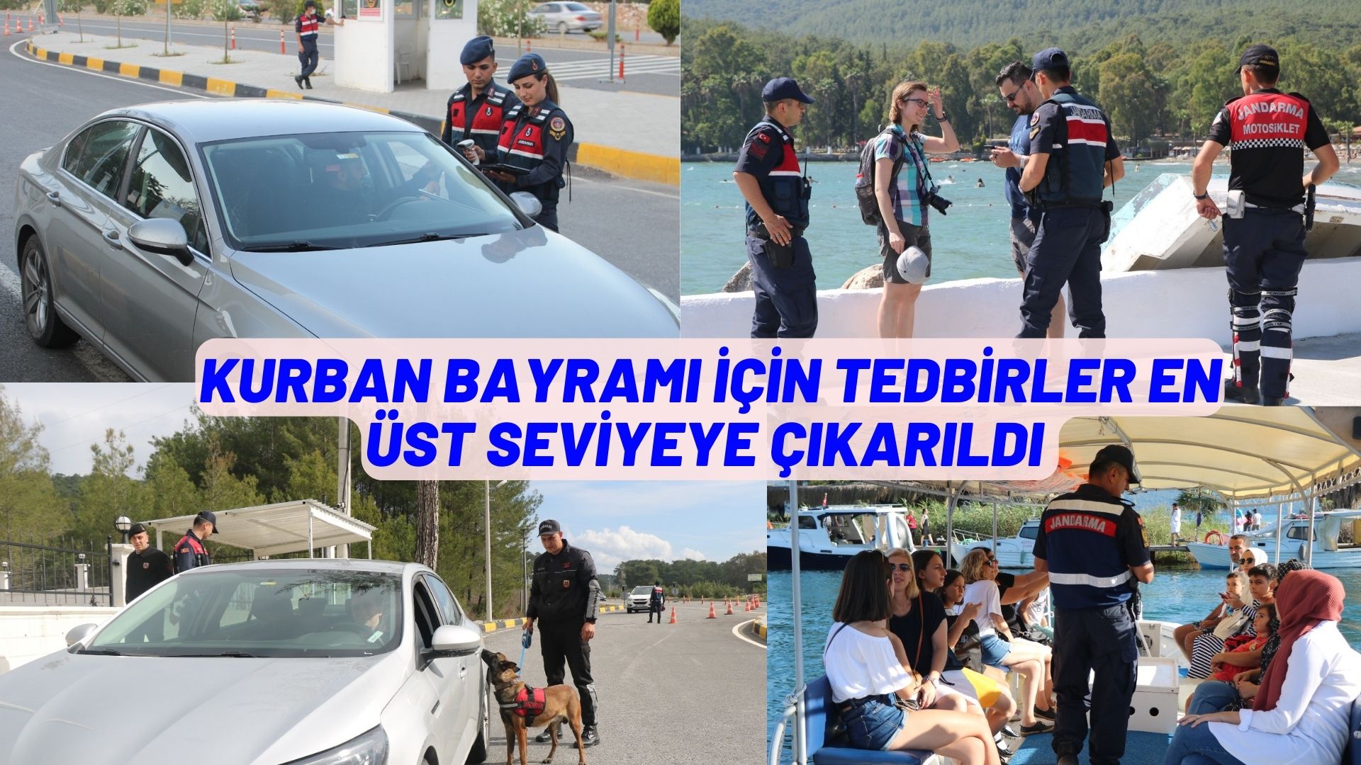 KURBAN BAYRAMI İÇİN TEDBİRLER EN ÜST SEVİYEYE ÇIKARILDI