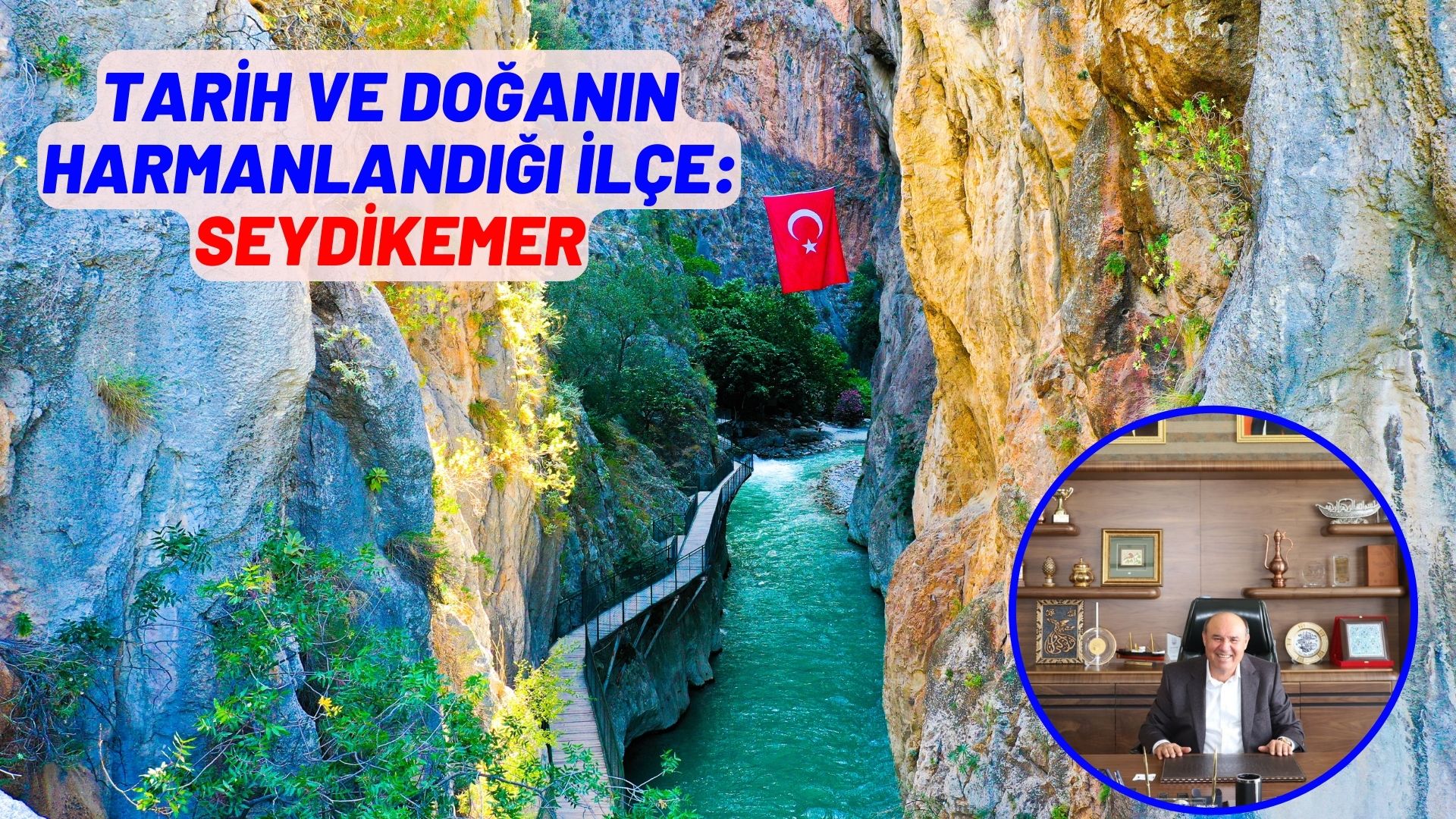 TARİH VE DOĞANIN HARMANLANDIĞI İLÇE: SEYDİKEMER