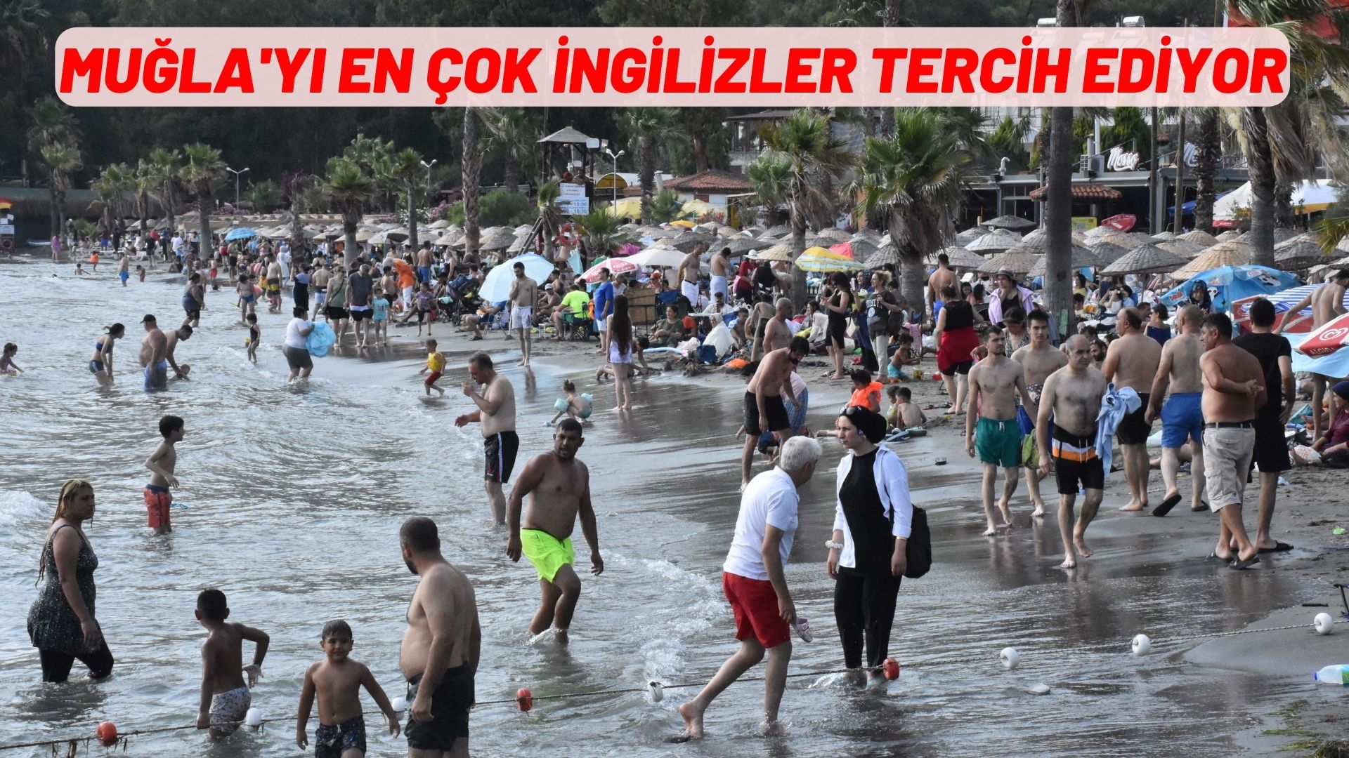 Muğla'yı en çok İngilizler tercih ediyor