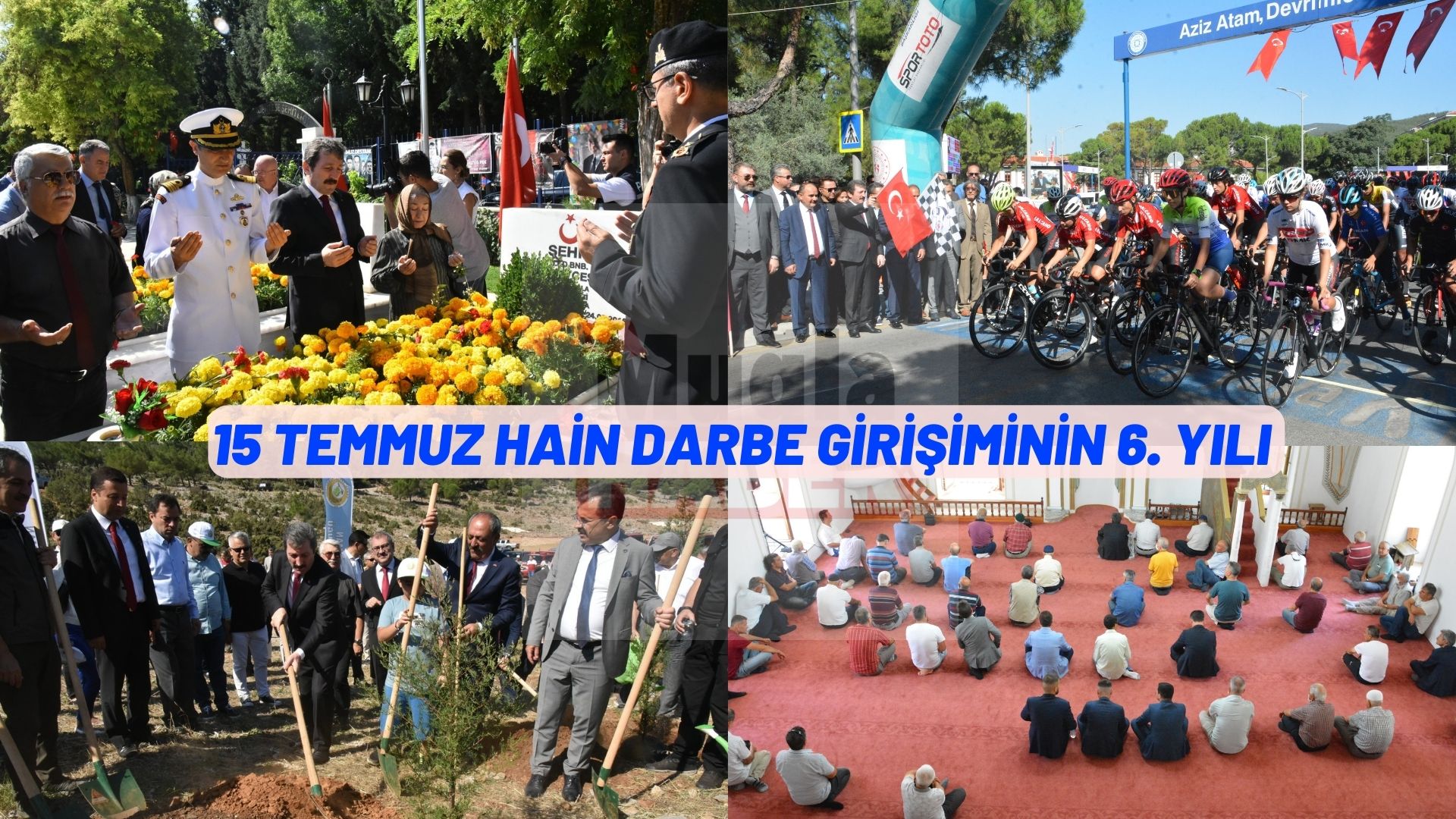 15 TEMMUZ HAİN DARBE GİRİŞİMİNİN 6. YILI