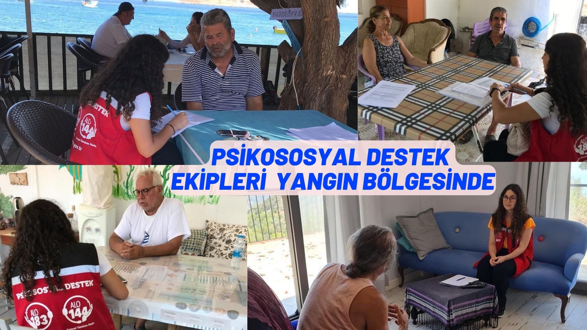 psikososyal destek ekipleri yangın bölgesinde