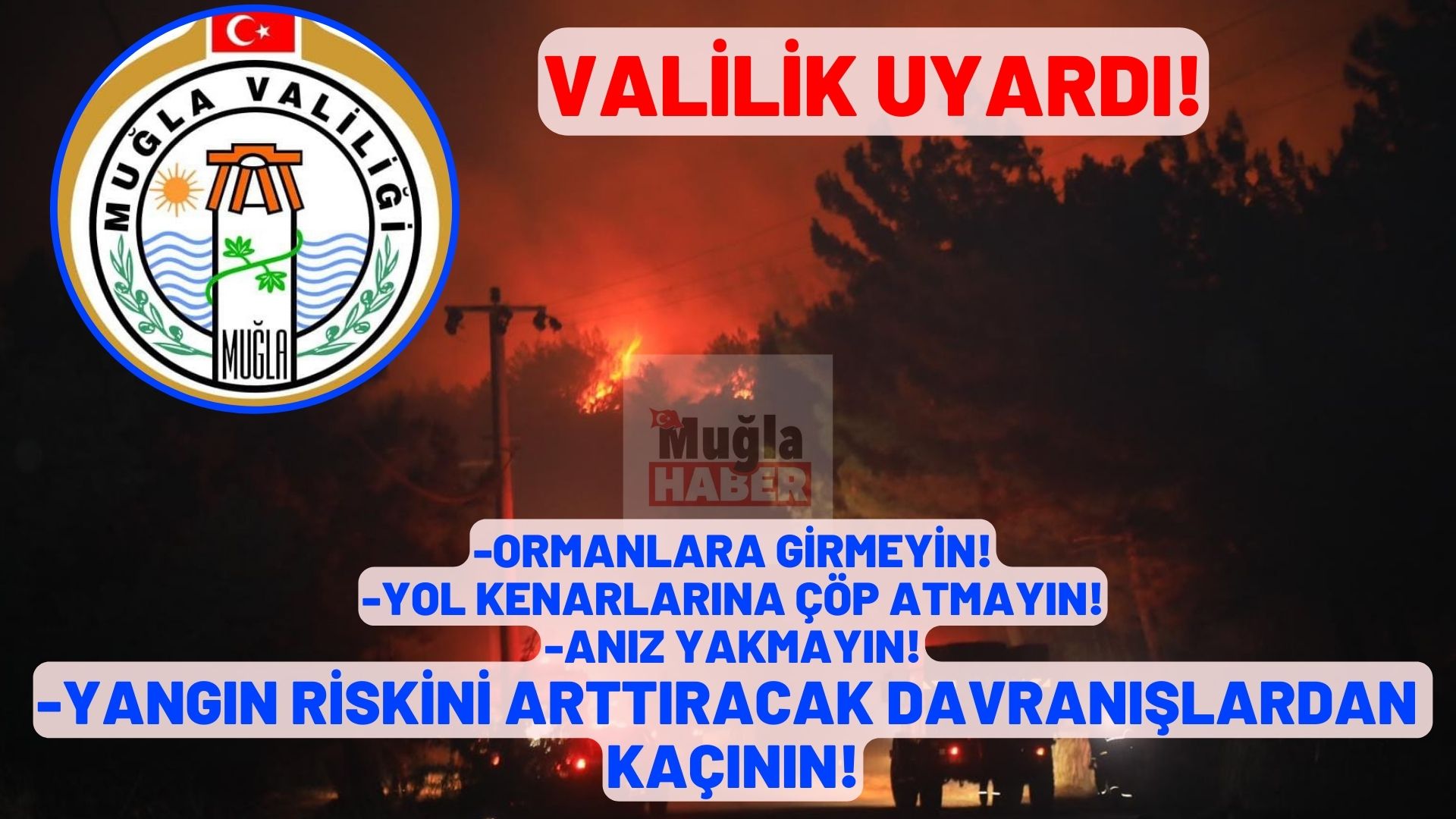 Muğla Valiliğinden "yangın" uyarısı