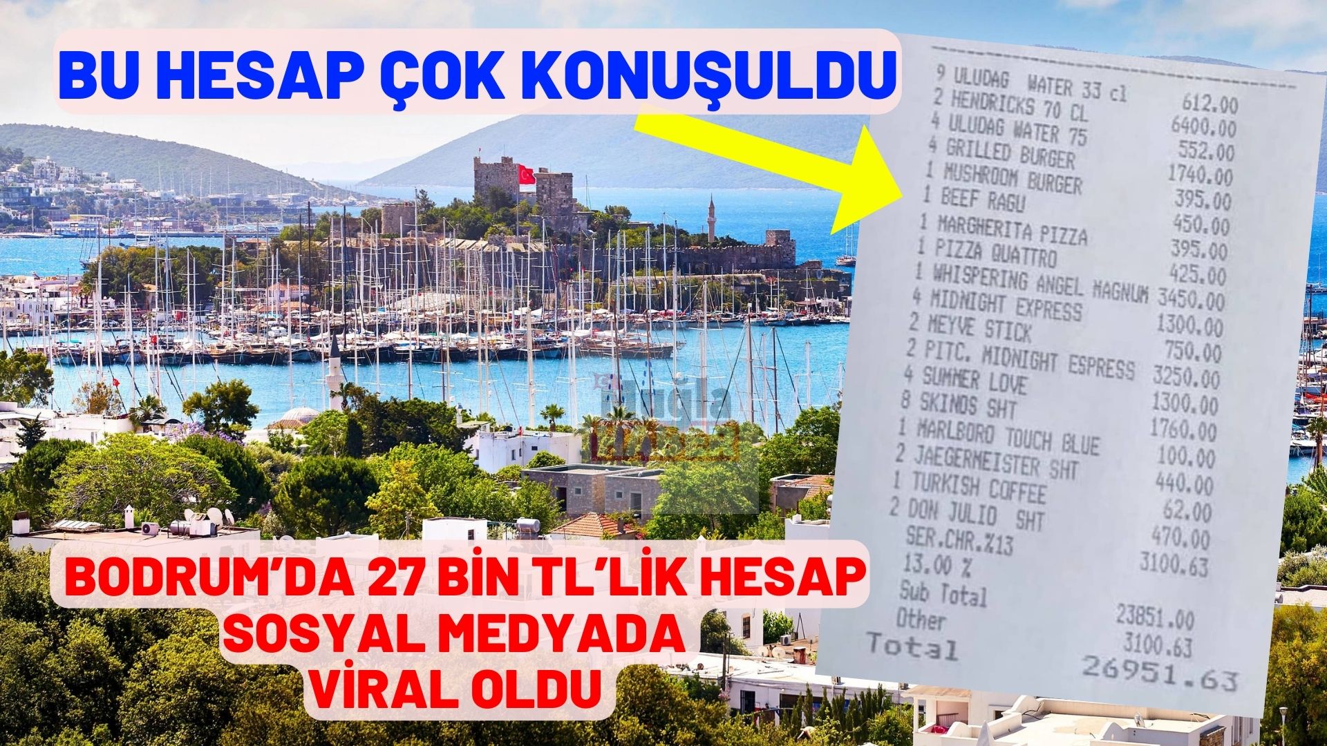 BODRUM’DA 27 BİN TL’LİK HESAP VİRAL OLDU