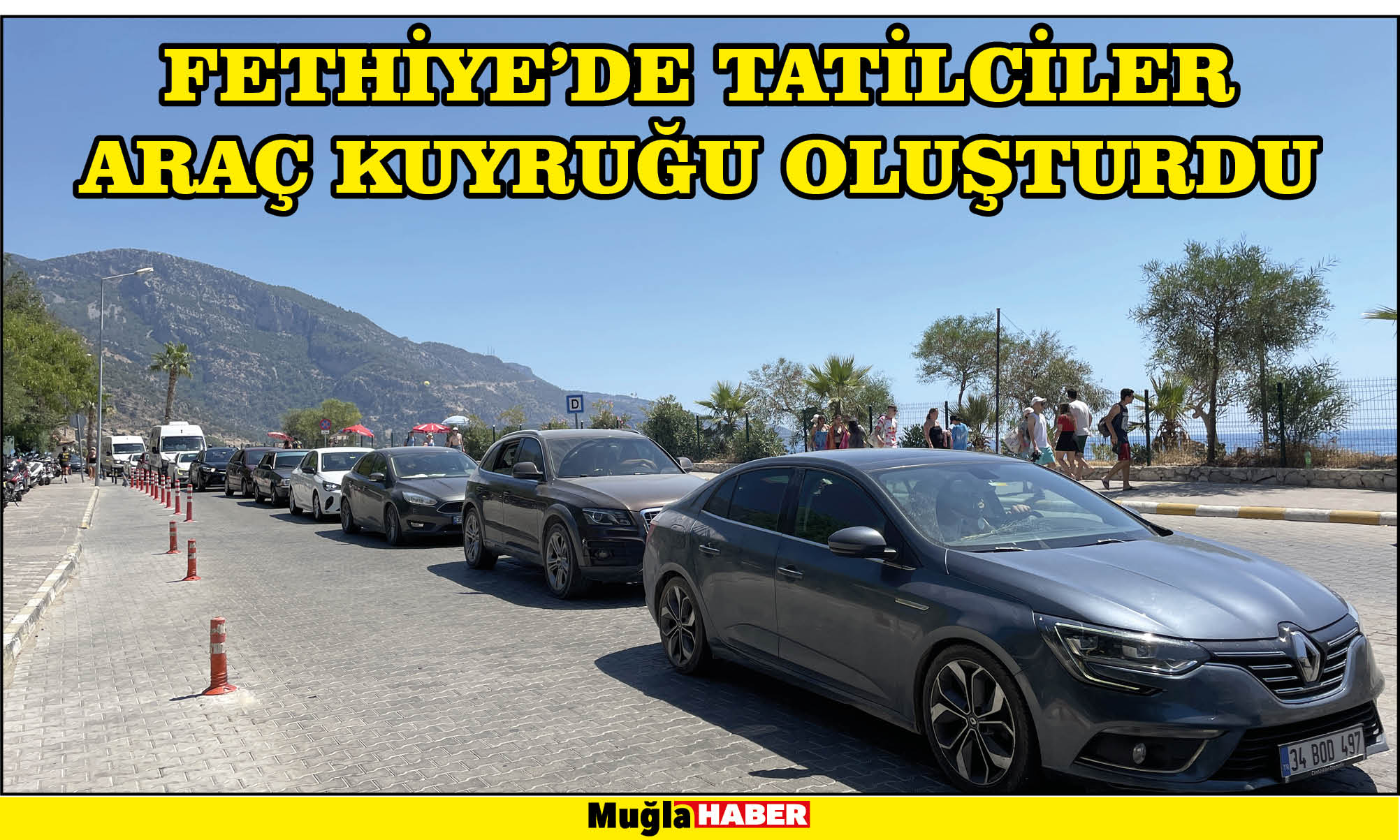 Fethiye'de tatilciler araç kuyruğu oluşturdu