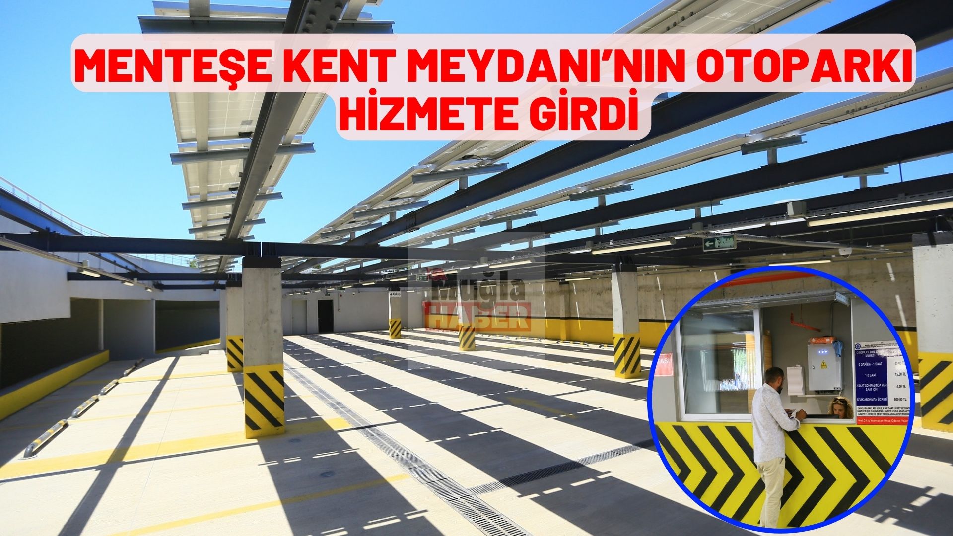 MENTEŞE KENT MEYDANI’NIN OTOPARKI HİZMETE GİRDİ