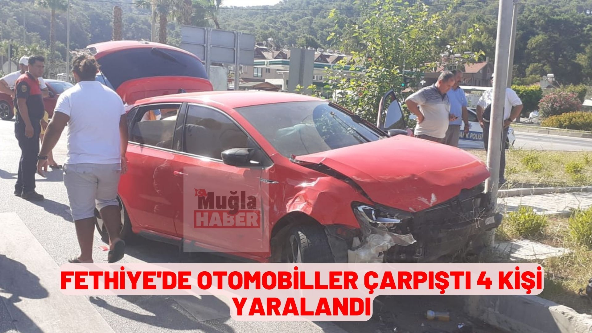 Fethiye'de otomobiller çarpıştı 4 kişi yaralandı