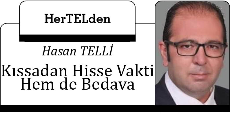 Kıssadan Hisse Vakti Hem de Bedava 