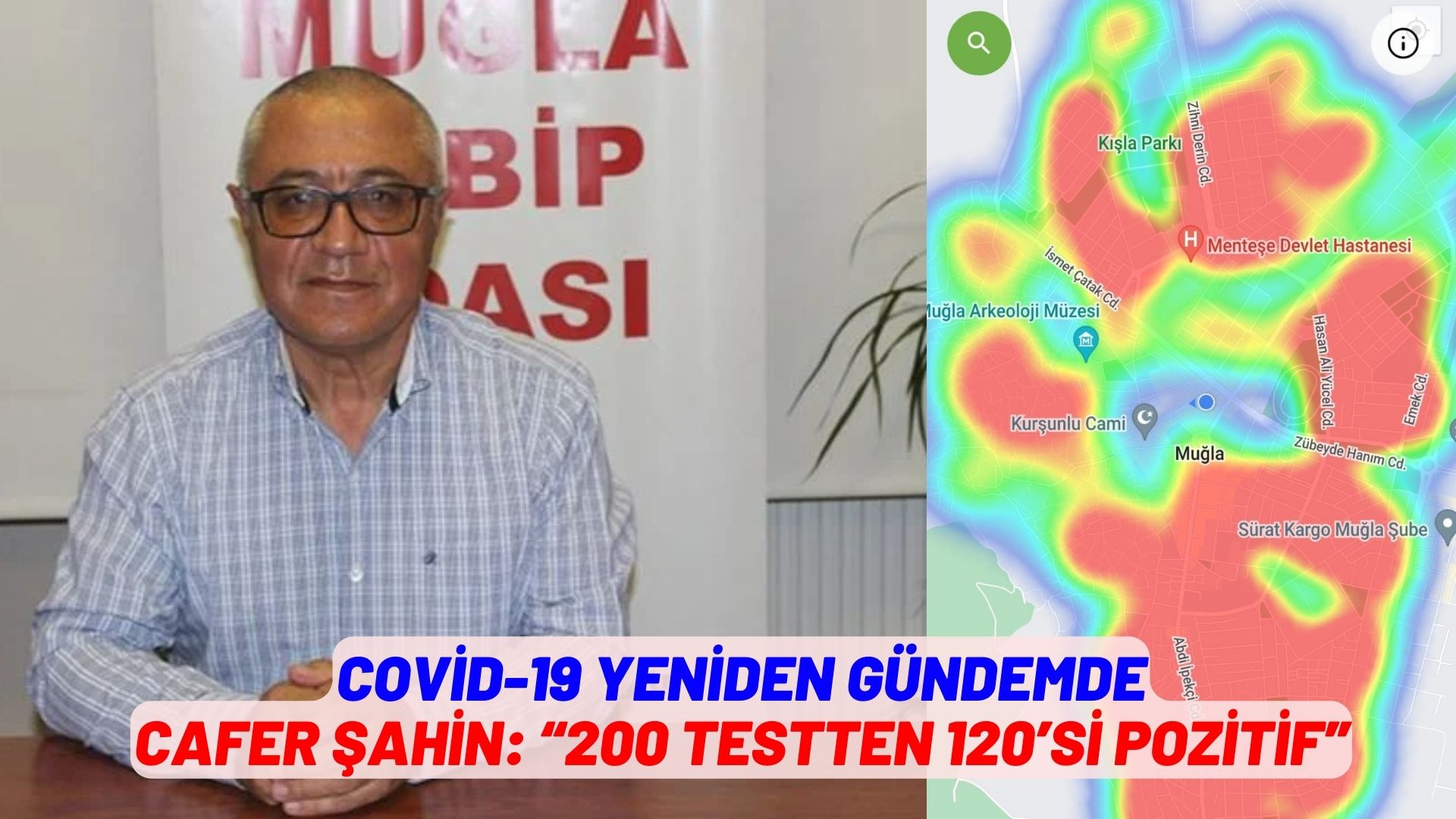 CAFER ŞAHİN: “200 TESTTEN 120’Sİ POZİTİF