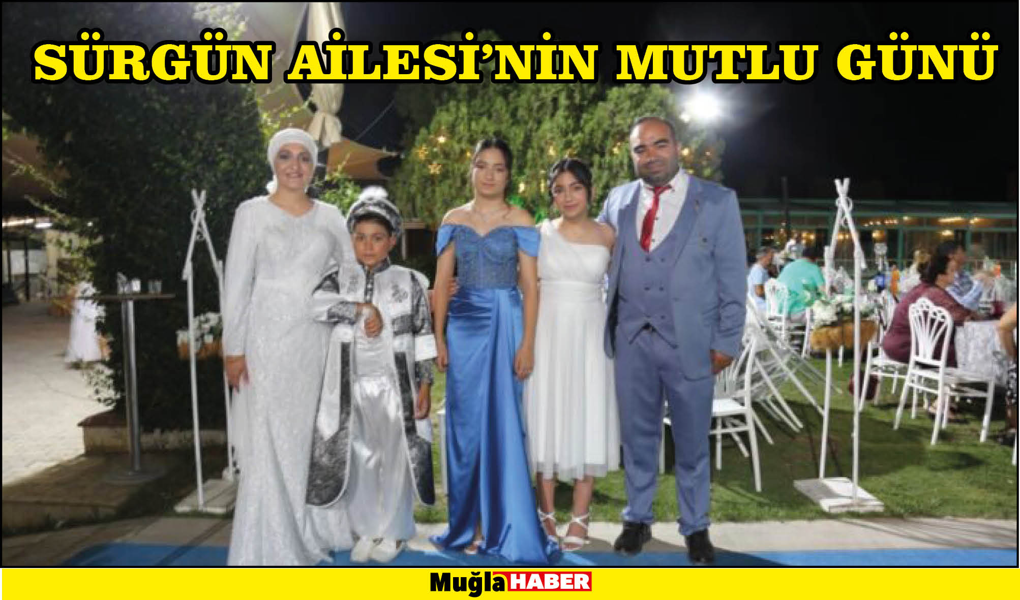 Sürgün Ailesi’nin Mutlu Günü