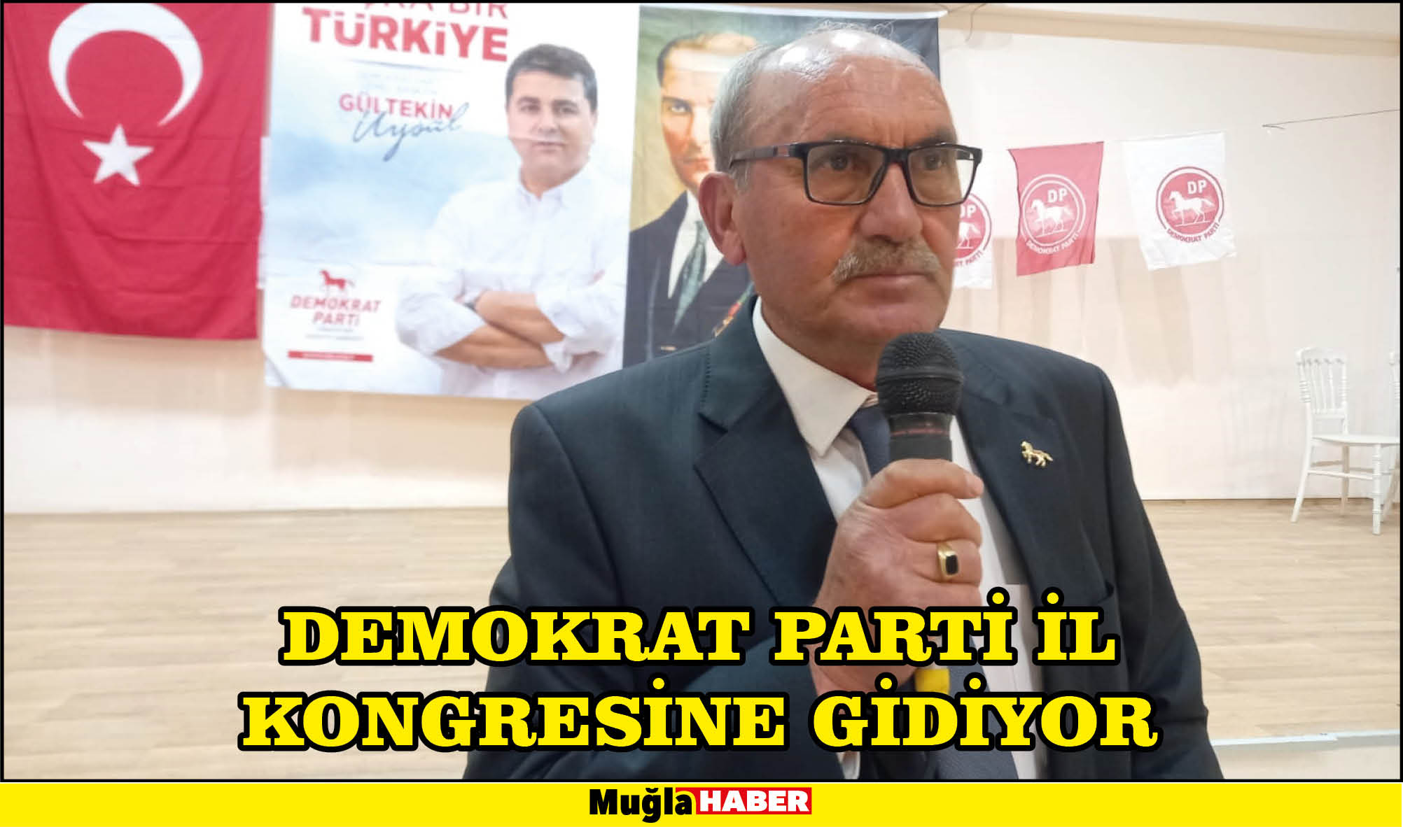 DEMOKRAT PARTİ İL KONGRESİNE GİDİYOR