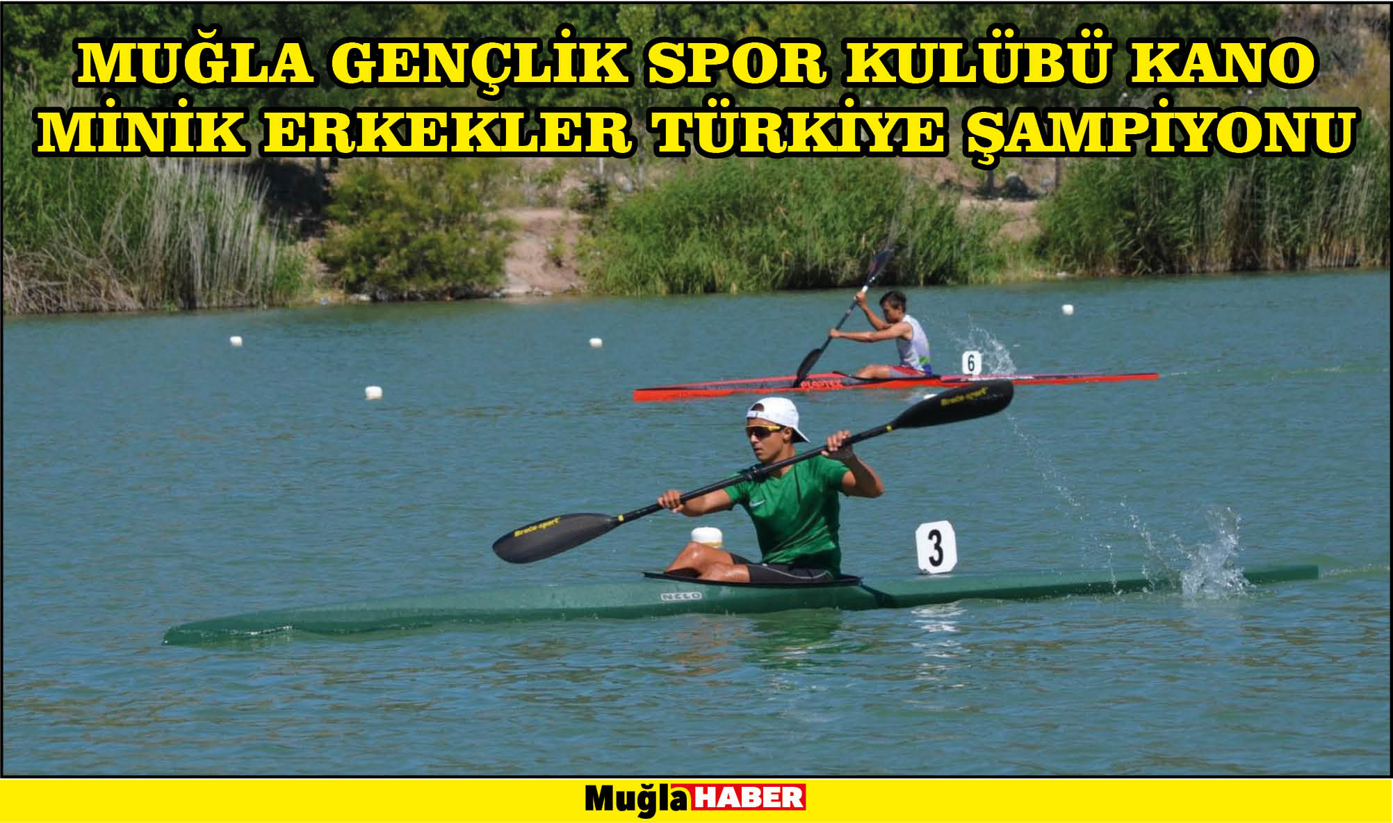 MUĞLA GENÇLİK SPOR KULÜBÜ KANO MİNİK ERKEKLER TÜRKİYE ŞAMPİYONU