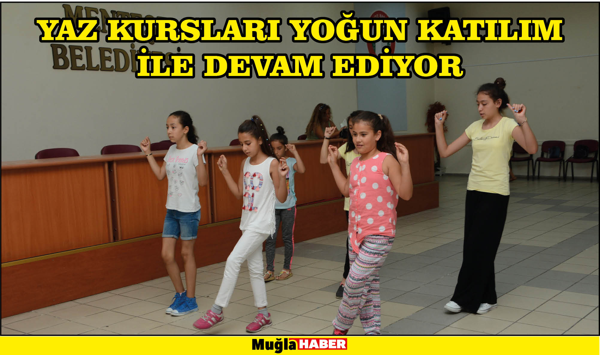 YAZ KURSLARI YOĞUN KATILIM İLE DEVAM EDİYOR