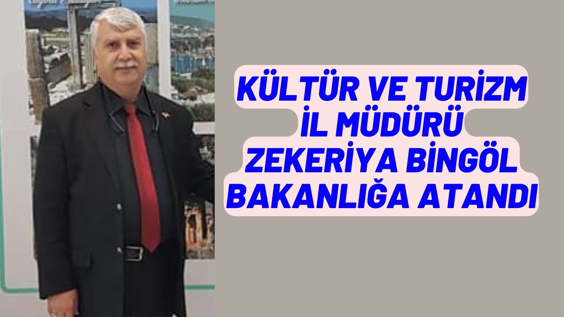 ZEKERİYA BİNGÖL BAKANLIĞA ATANDI