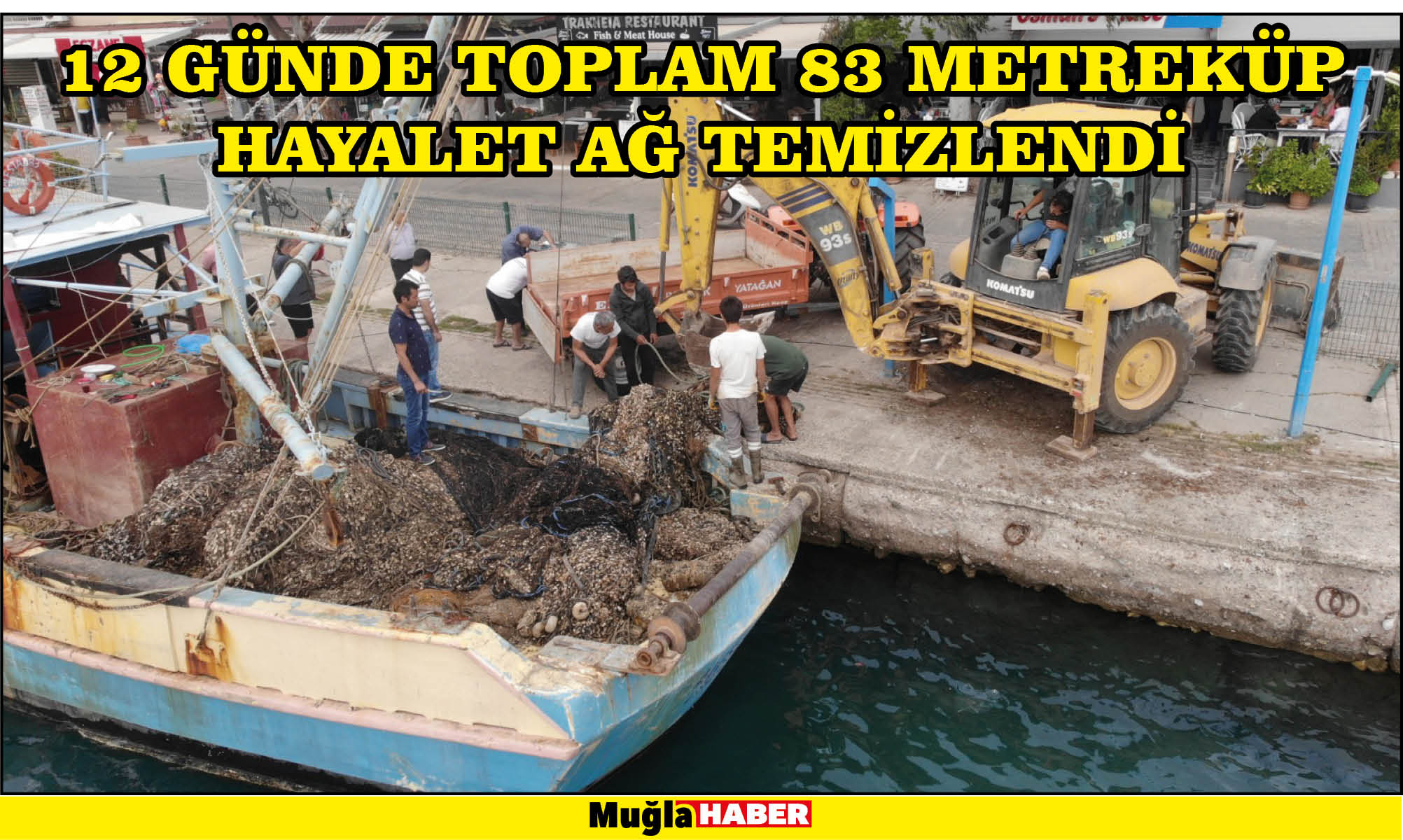 12 GÜNDE TOPLAM 83 METREKÜP HAYALET AĞ TEMİZLENDİ