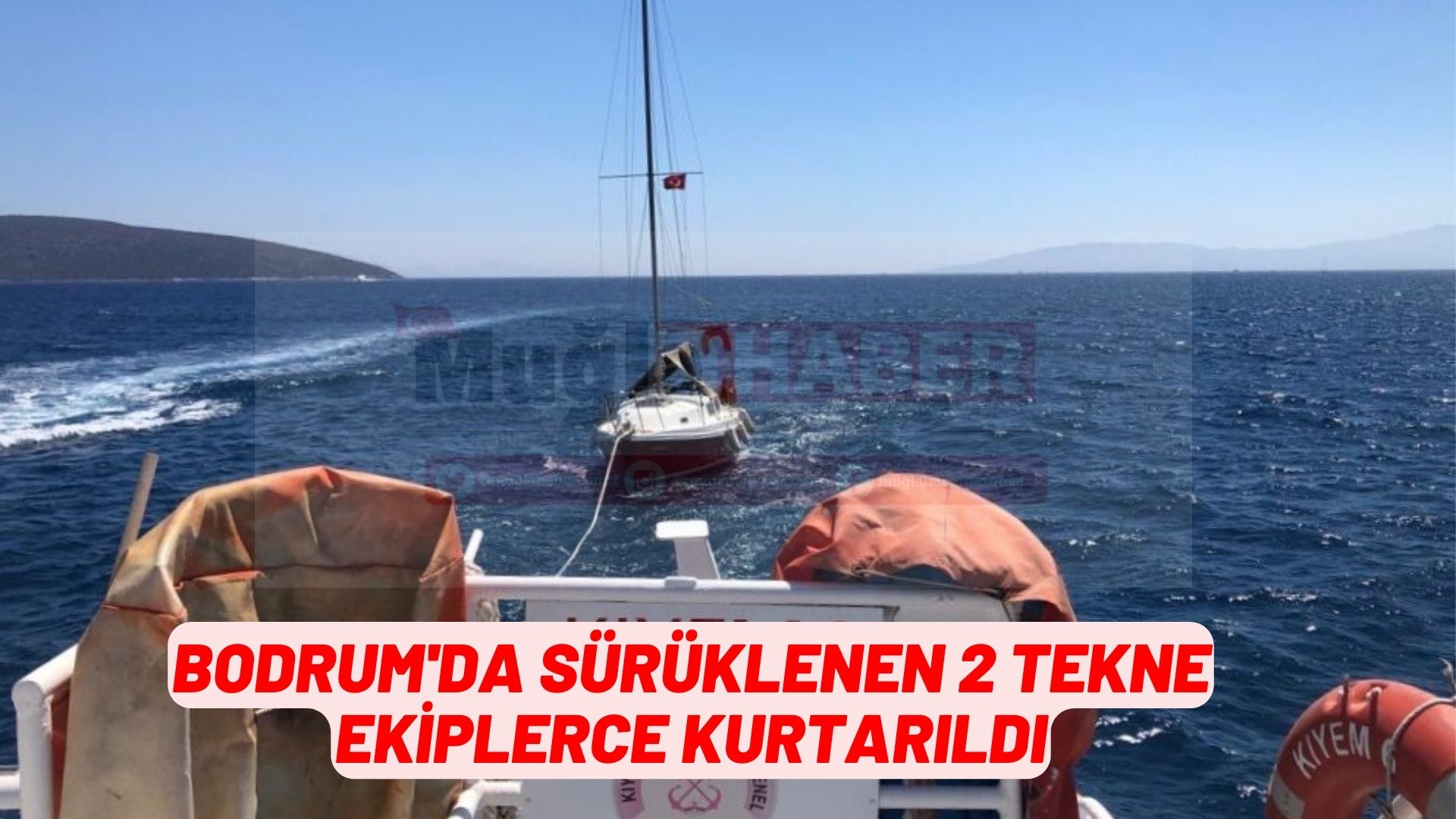 Bodrum'da sürüklenen 2 tekne ekiplerce kurtarıldı