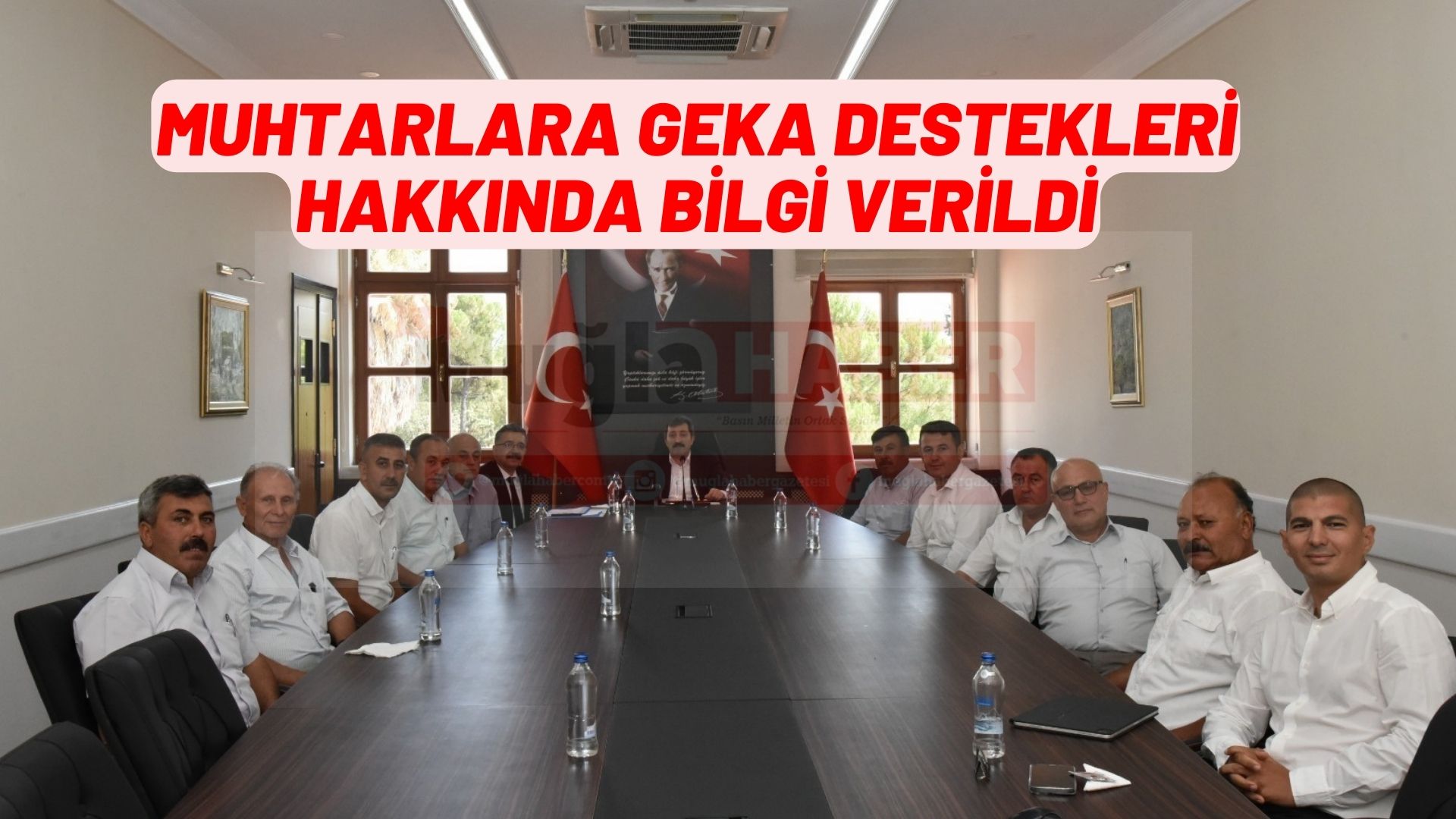 MUHTARLARA GEKA DESTEKLERİ HAKKINDA BİLGİ VERİLDİ