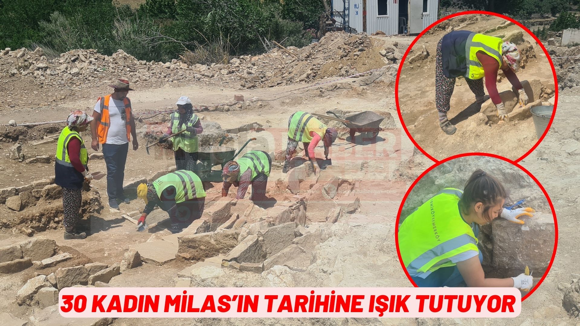 30 KADIN MİLAS’IN TARİHİNE IŞIK TUTUYOR