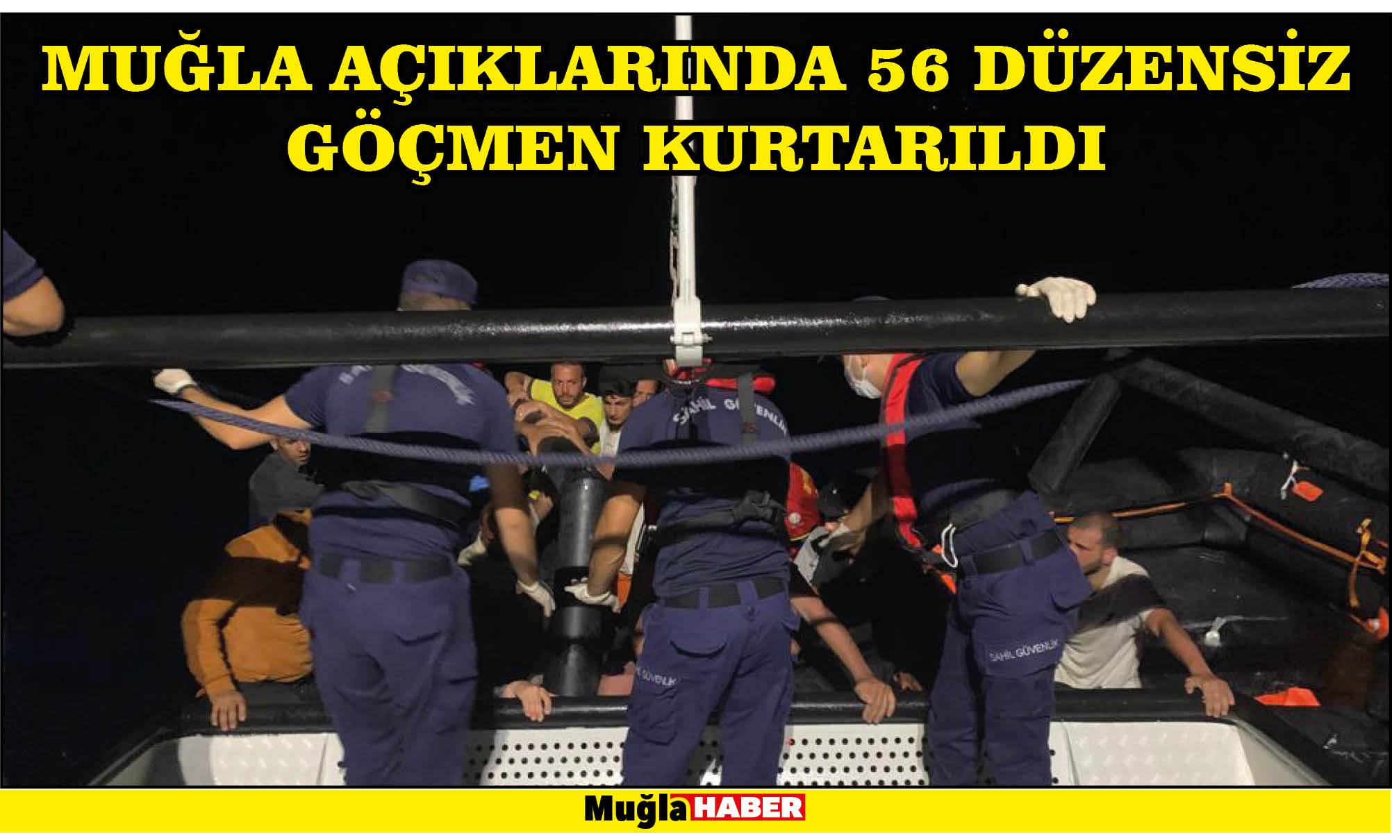 Muğla açıklarında 56 düzensiz göçmen kurtarıldı