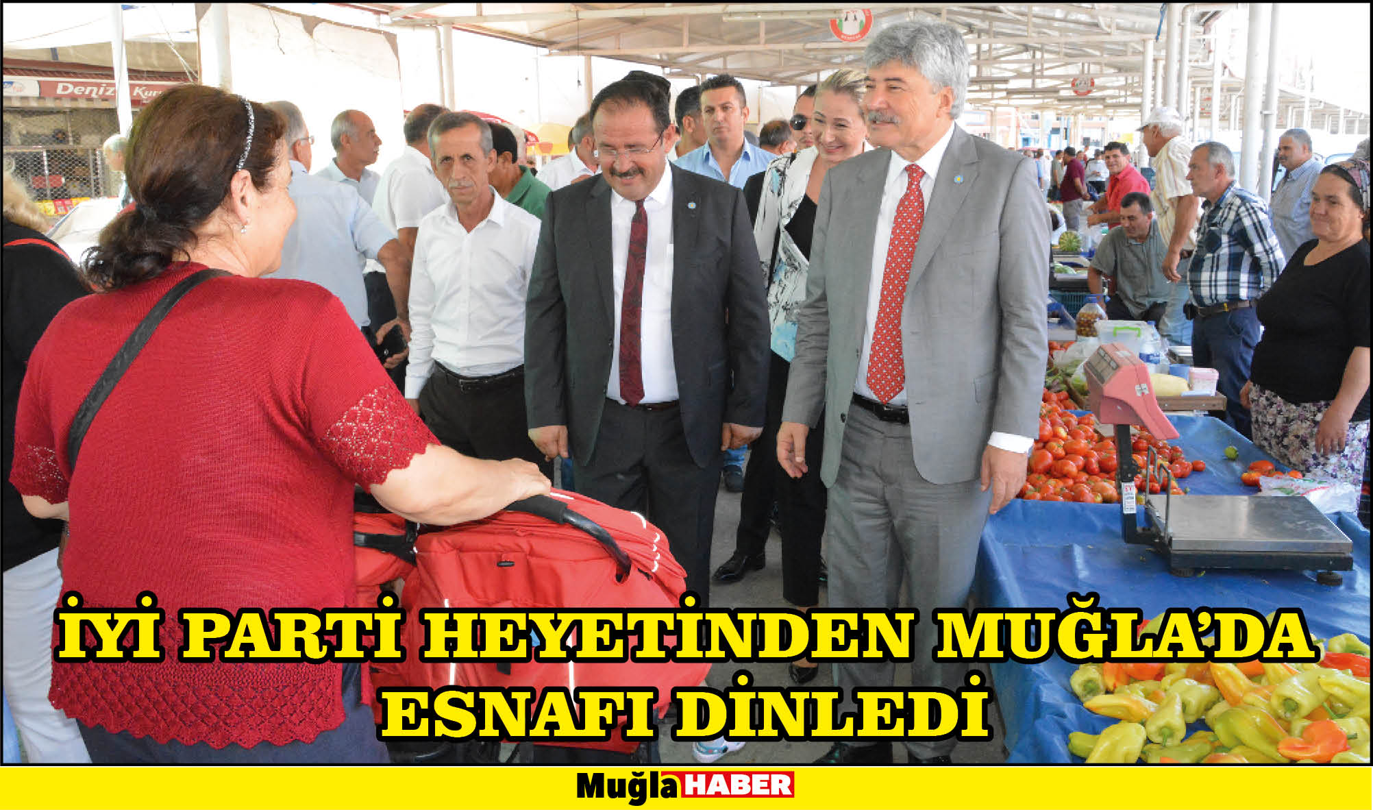 İYİ PARTİ HEYETİNDEN MUĞLA’DA ESNAFI DİNLEDİ