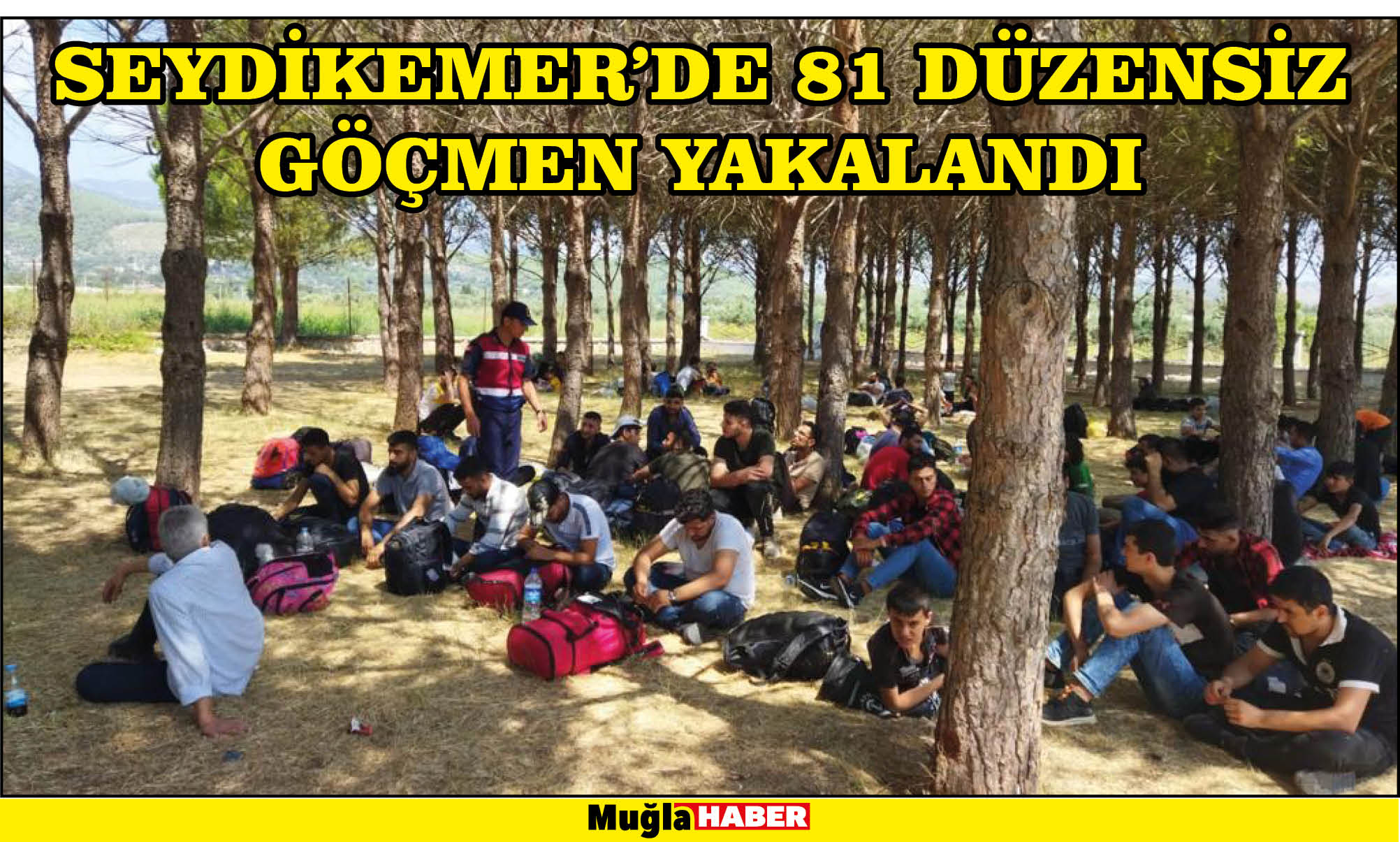 SEYDİKEMER’DE 81 DÜZENSİZ GÖÇMEN YAKALANDI