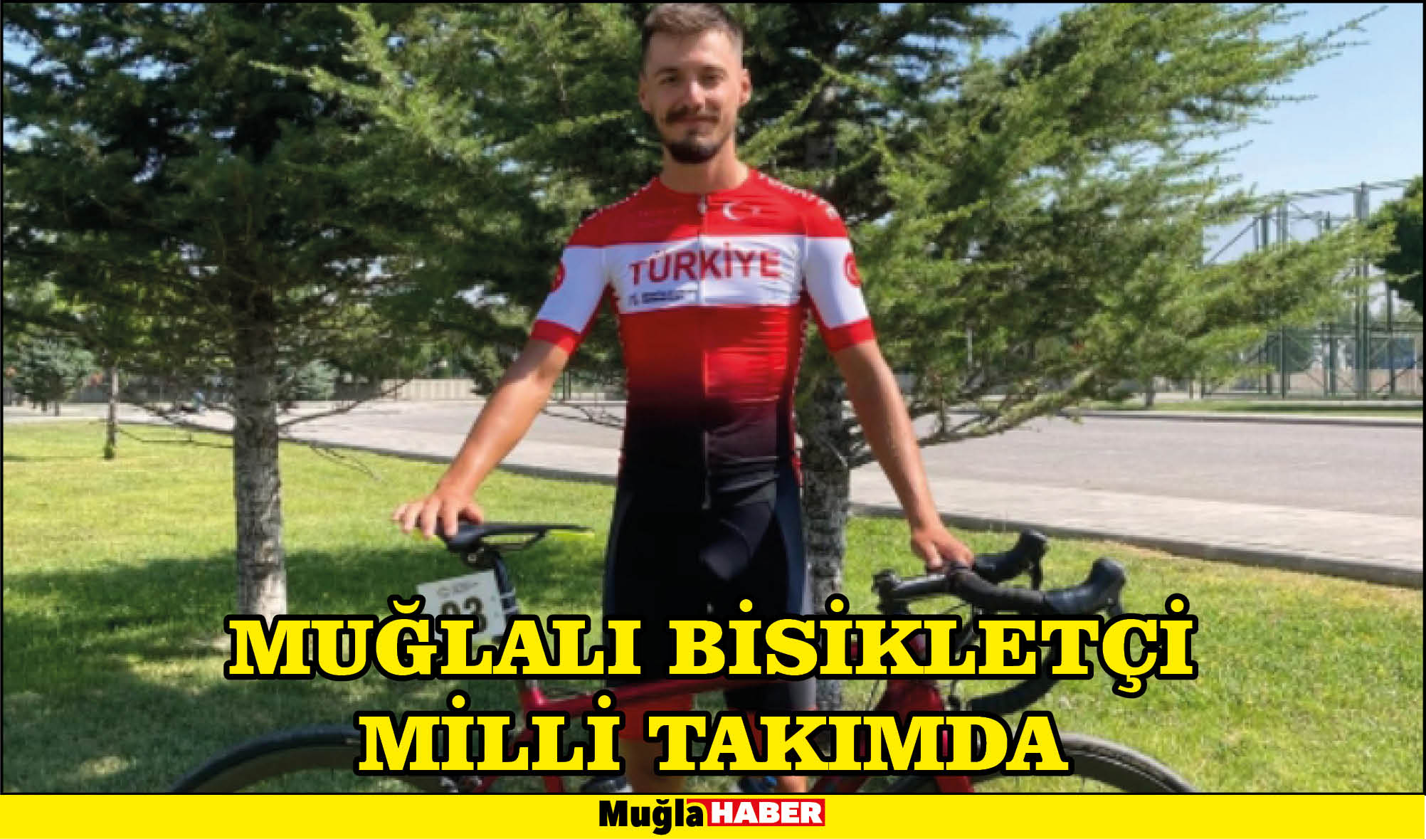 MUĞLALI BİSİKLETÇİ MİLLİ TAKIMDA