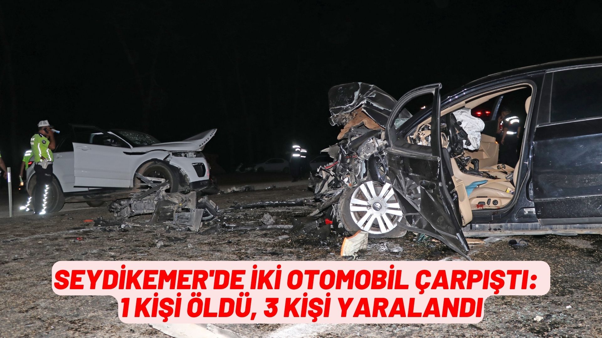 Muğla'da iki otomobil çarpıştı, 1 kişi öldü, 3 kişi yaralandı