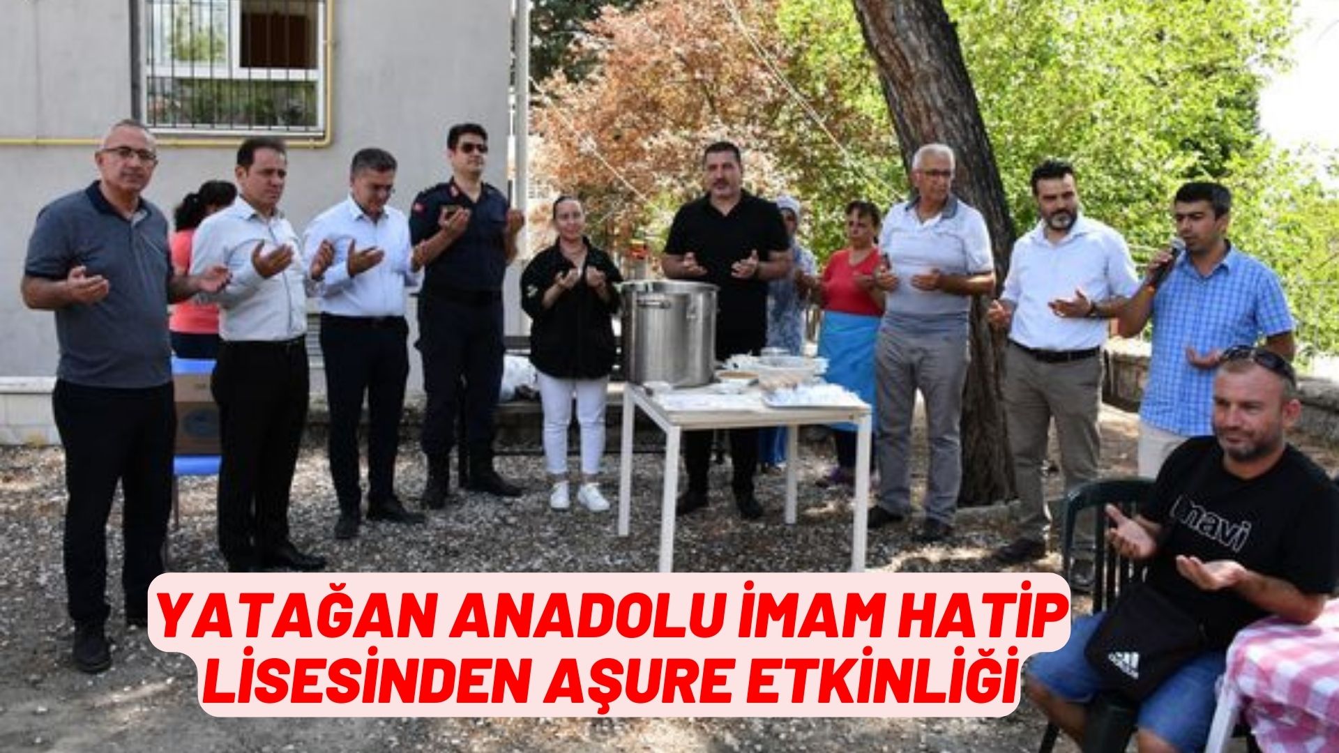 YATAĞAN ANADOLU İMAM HATİP LİSESİNDEN AŞURE ETKİNLİĞİ