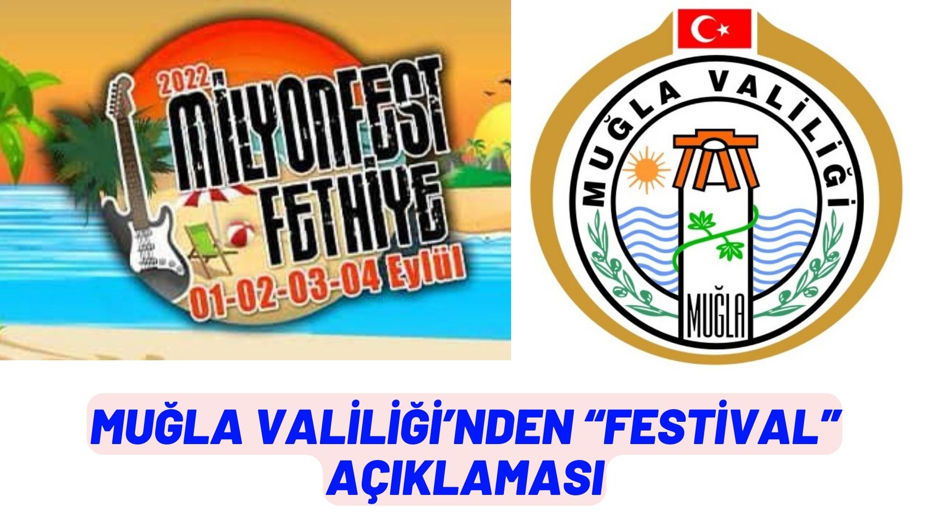 Muğla Valiliği’nden “festival” açıklaması