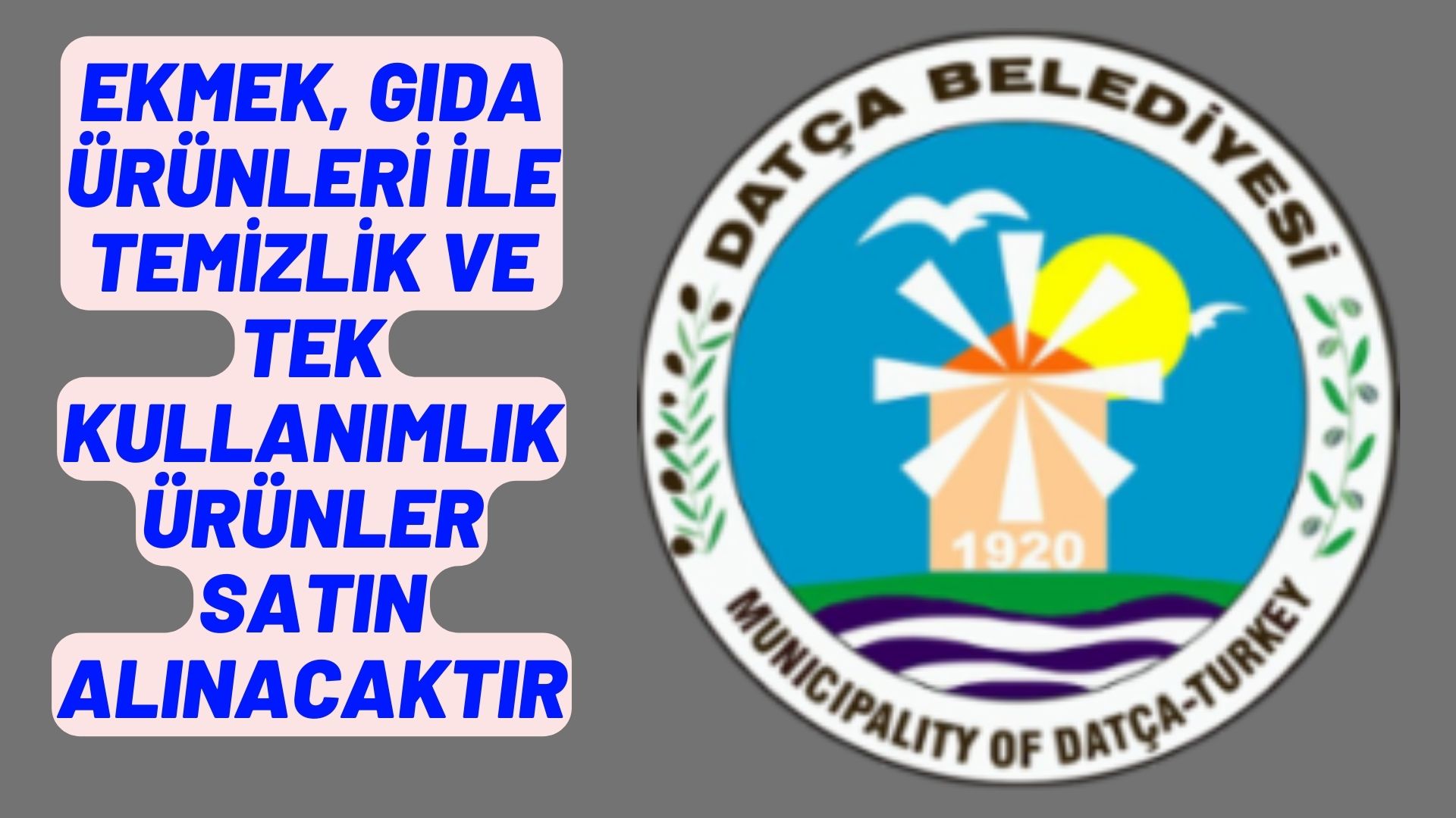 EKMEK, GIDA ÜRÜNLERİ İLE TEMİZLİK VE TEK KULLANIMLIK ÜRÜNLER SATIN ALINACAKTIR