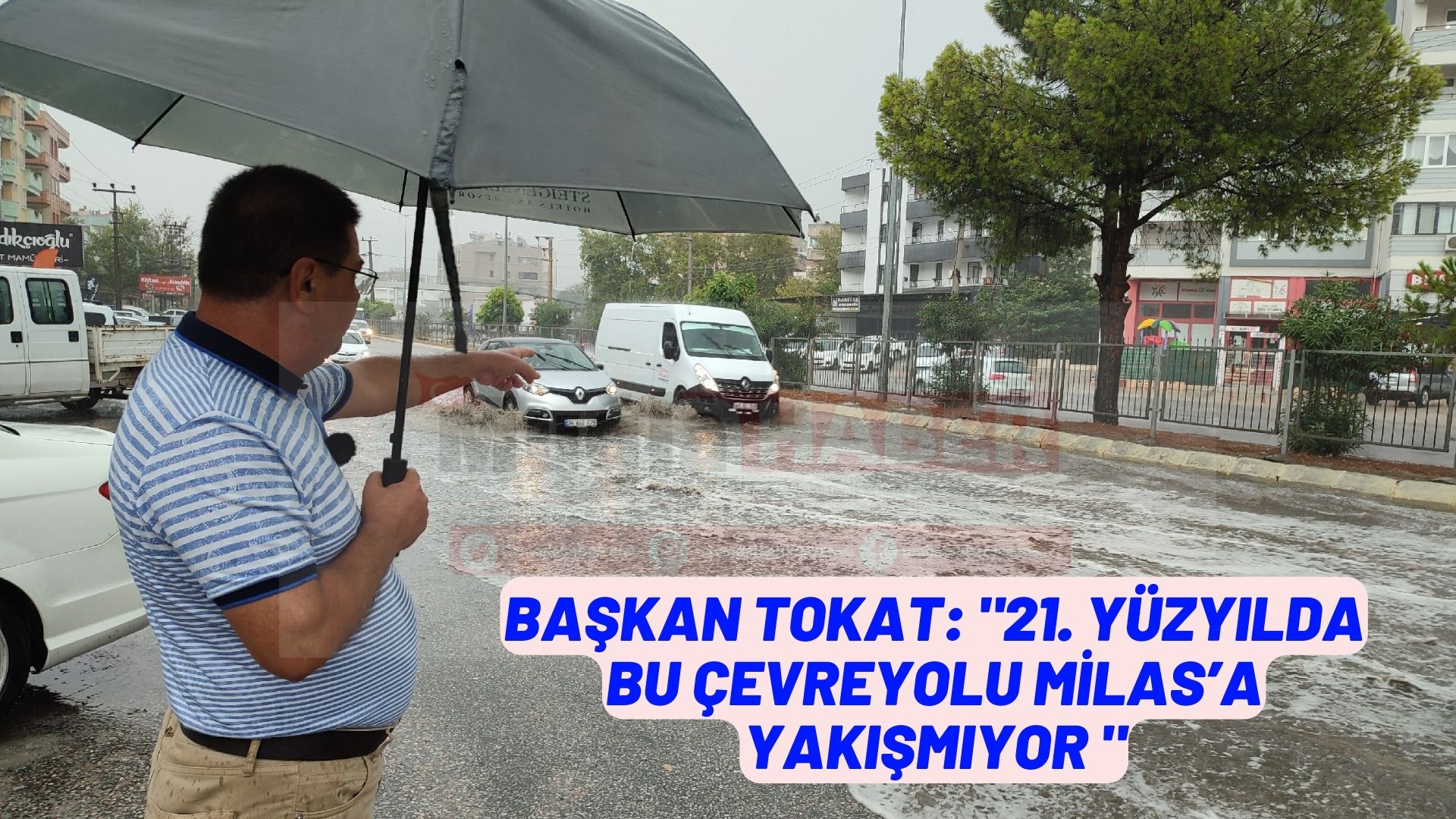 BAŞKAN TOKAT: 21. YÜZYILDA BU ÇEVREYOLU MİLAS’A YAKIŞMIYOR