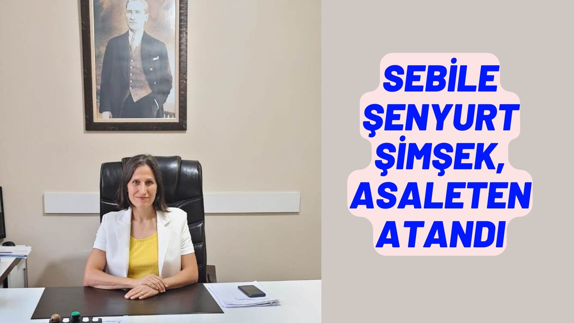 SEBİLE ŞENYURT ŞİMŞEK, ASALETEN ATANDI