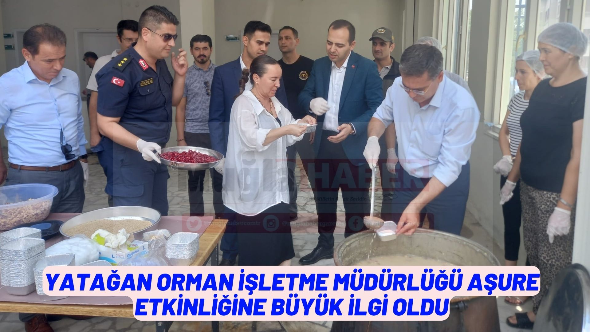 YATAĞAN ORMAN İŞLETME MÜDÜRLÜĞÜ AŞURE ETKİNLİĞİNE BÜYÜK İLGİ OLDU