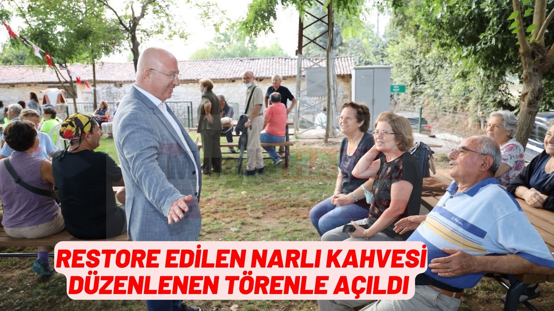 RESTORE EDİLEN NARLI KAHVESİ DÜZENLENEN TÖRENLE AÇILDI