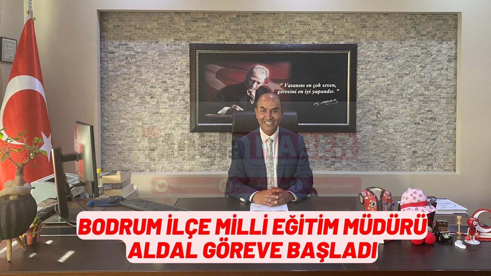 Bodrum İlçe Milli Eğitim Müdürü Aldal göreve başladı