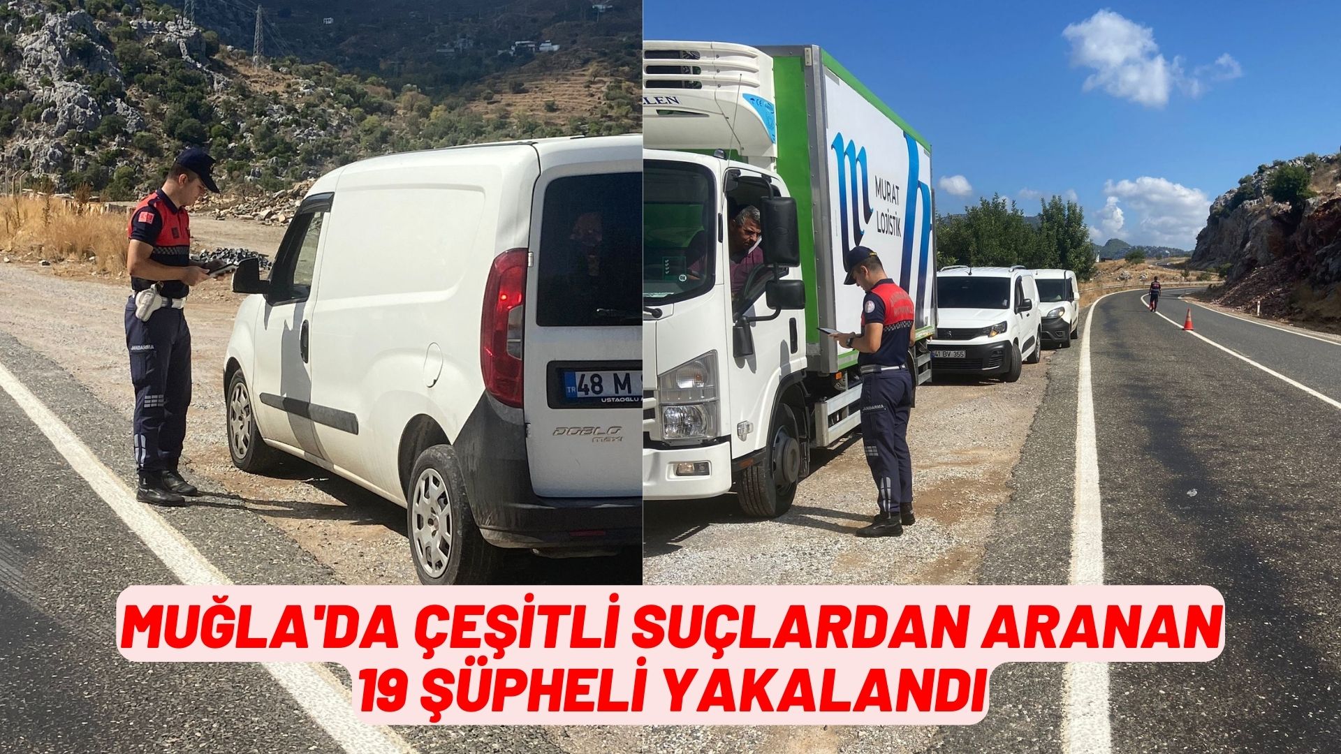 Muğla'da çeşitli suçlardan aranan 19 şüpheli yakalandı