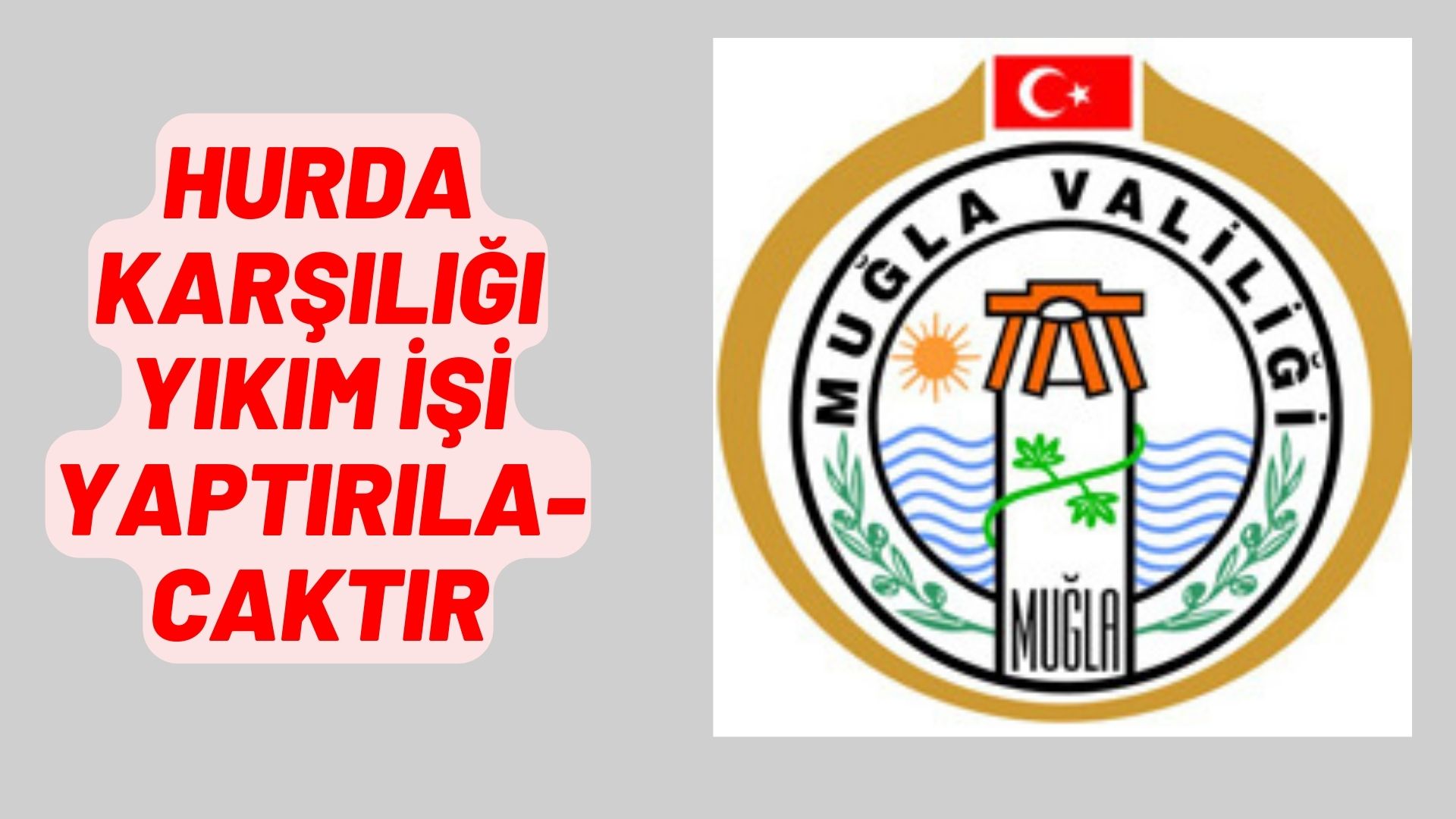 Hurda karşılığı yıkım işi yaptırılacaktır