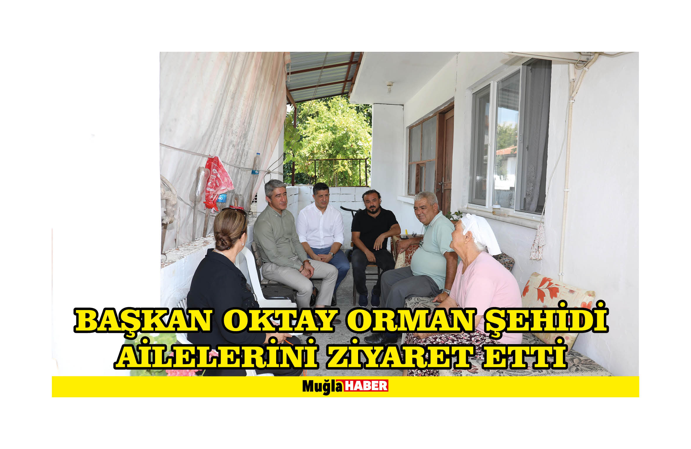 BAŞKAN OKTAY ORMAN ŞEHİDİ AİLELERİNİ ZİYARET ETTİ