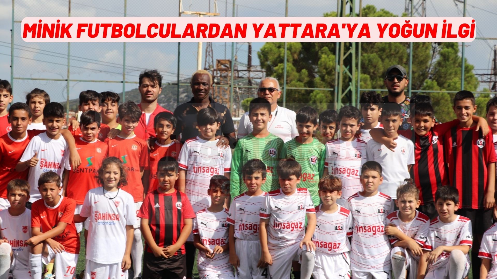 MİNİK FUTBOLCULARDAN YATTARA'YA YOĞUN İLGİ