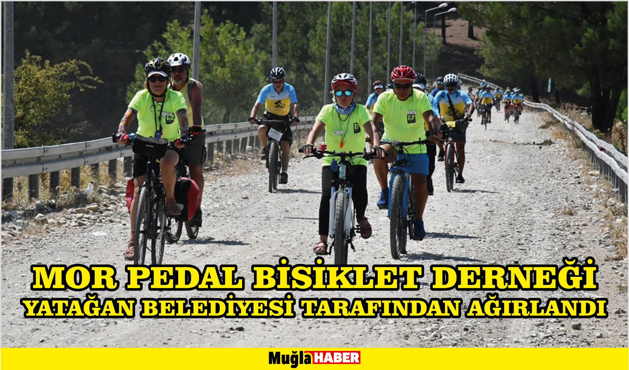 MOR PEDAL BİSİKLET DERNEĞİ YATAĞAN BELEDİYESİ TARAFINDAN AĞIRLANDI