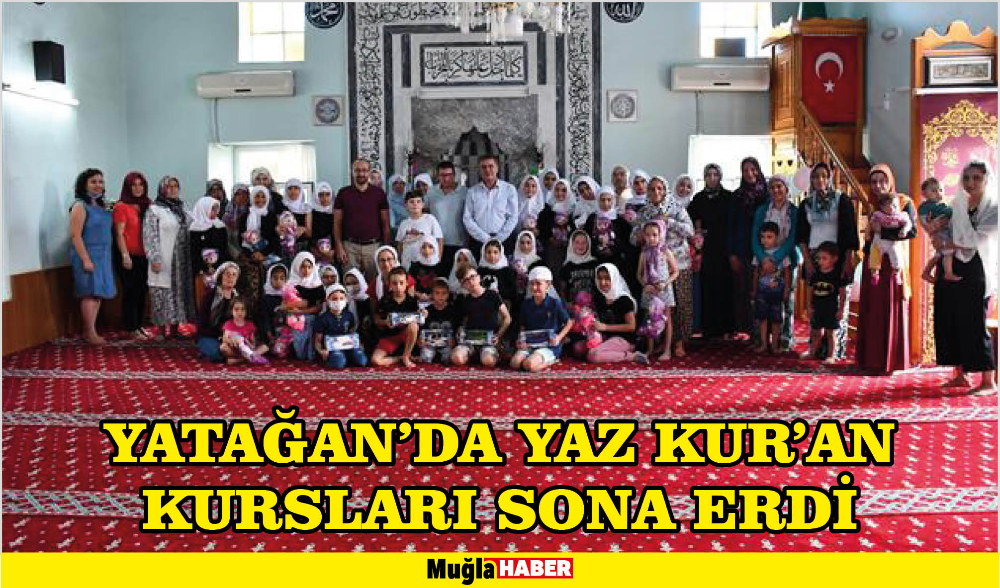 YATAĞAN’DA YAZ KUR’AN KURSLARI SONA ERDİ