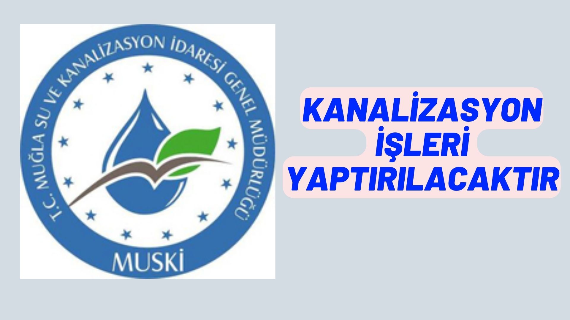 Kanalizasyon işleri yaptırılacaktır