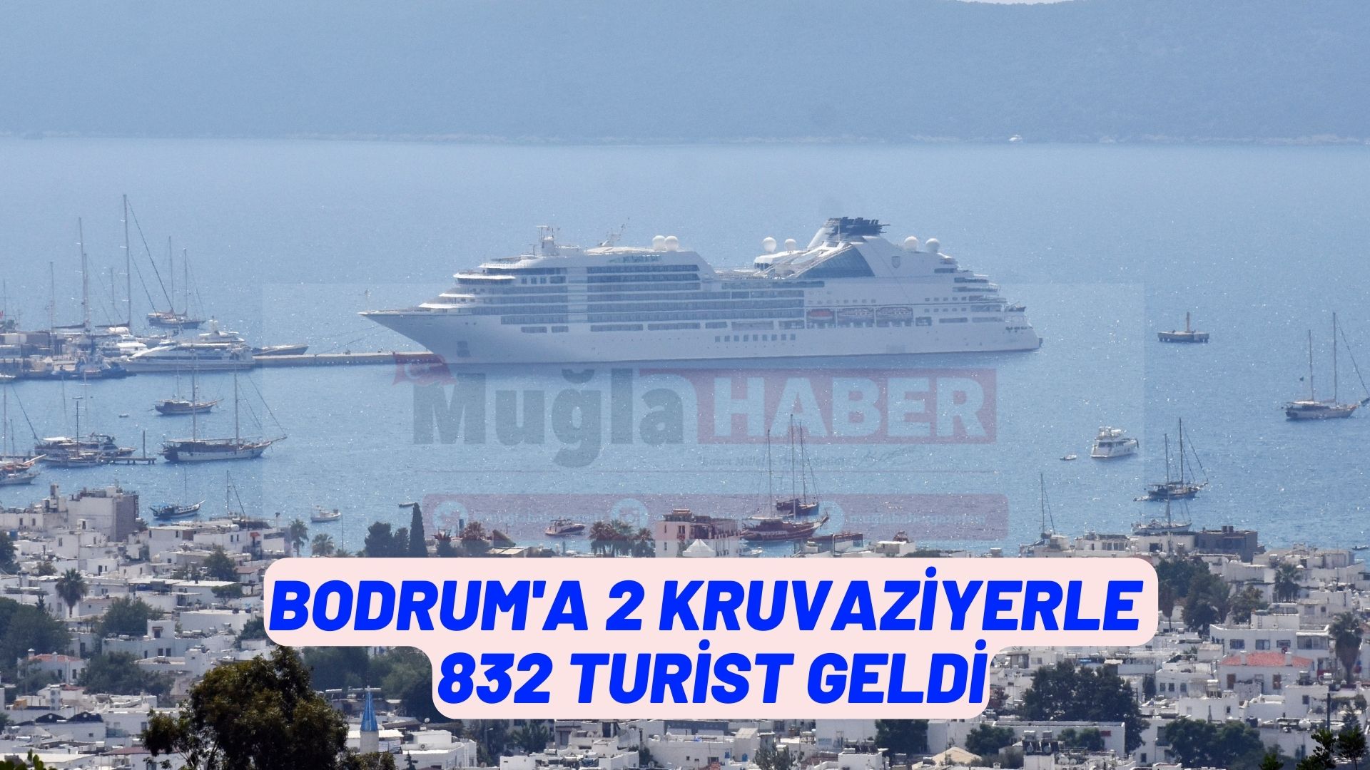 Bodrum'a 2 kruvaziyerle 832 turist geldi