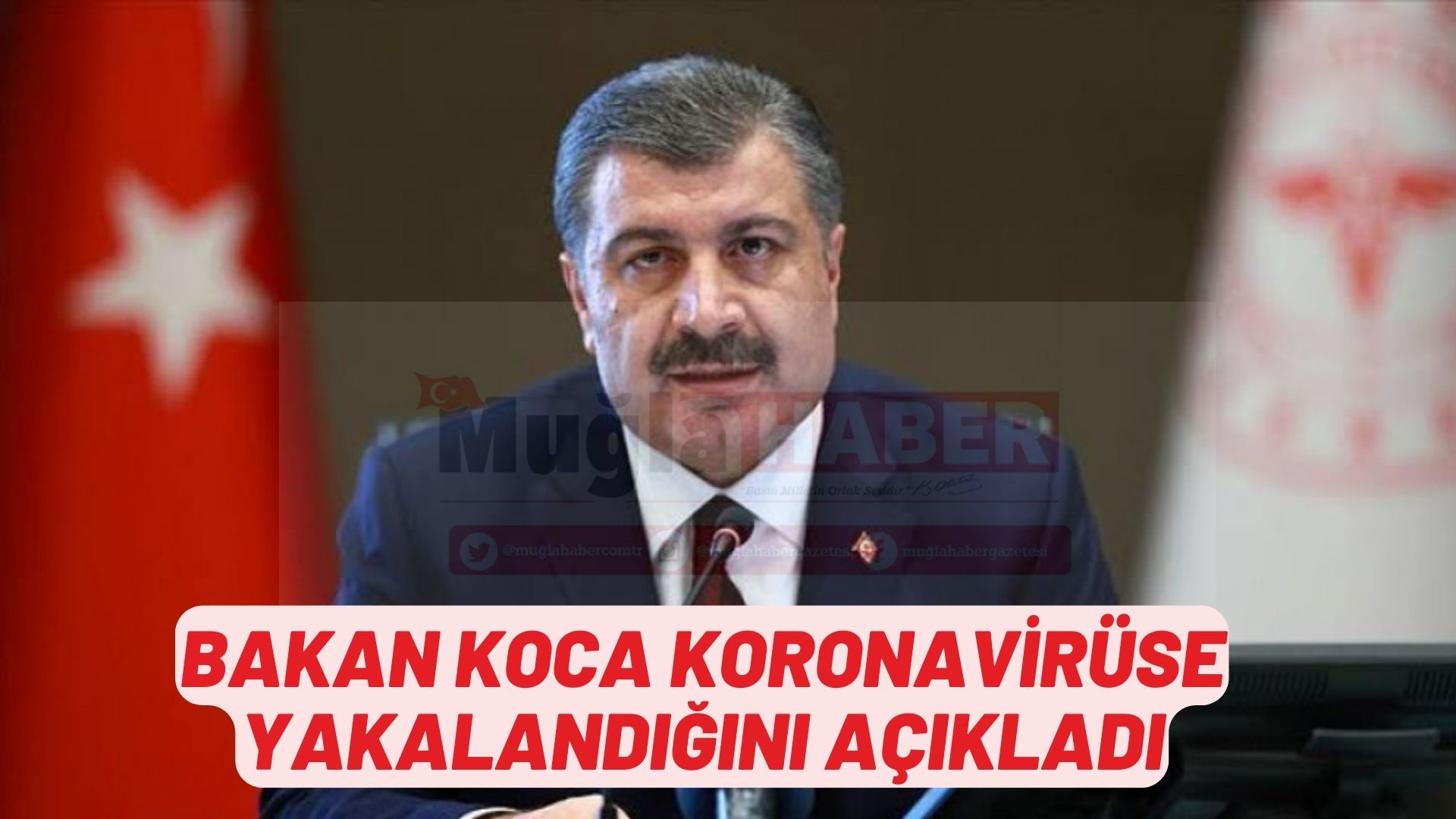 Bakan Koca koronavirüse yakalandığını açıkladı