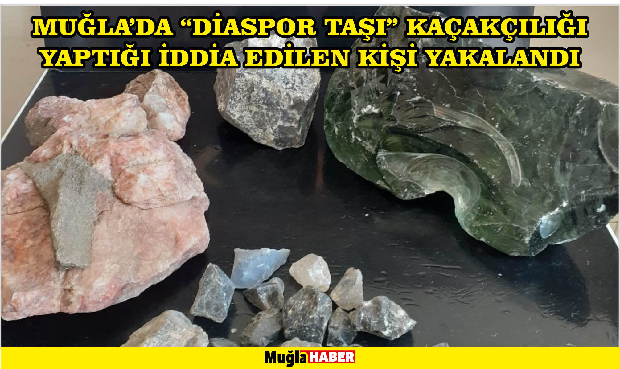 Muğla'da "diaspor taşı" kaçakçılığı yaptığı iddia edilen kişi yakalandı