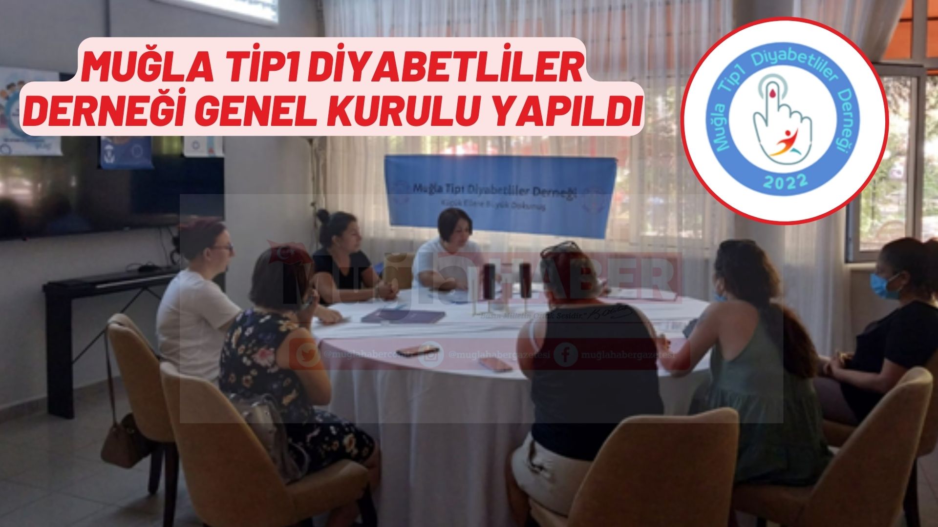 MUĞLA TİP1 DİYABETLİLER DERNEĞİ GENEL KURULU YAPILDI