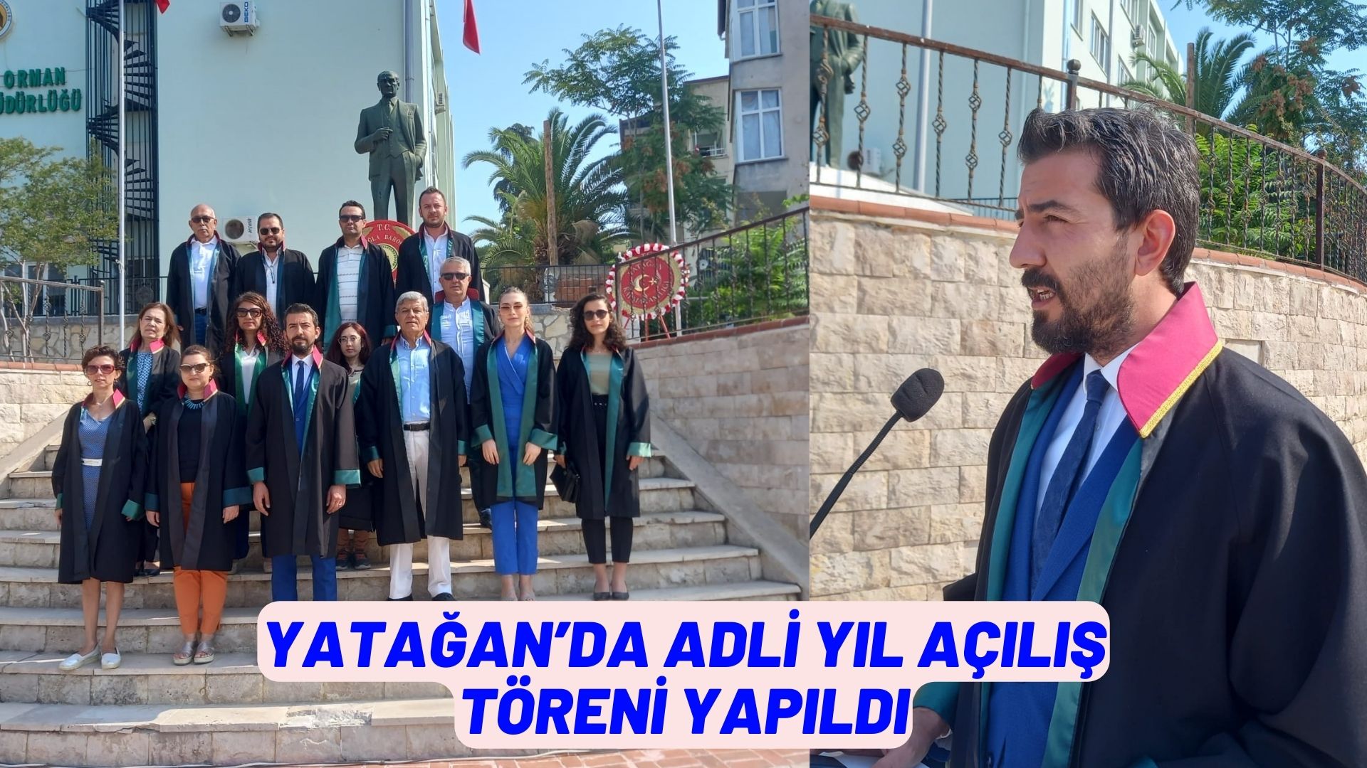 YATAĞAN’DA ADLİ YIL AÇILIŞ TÖRENİ YAPILDI